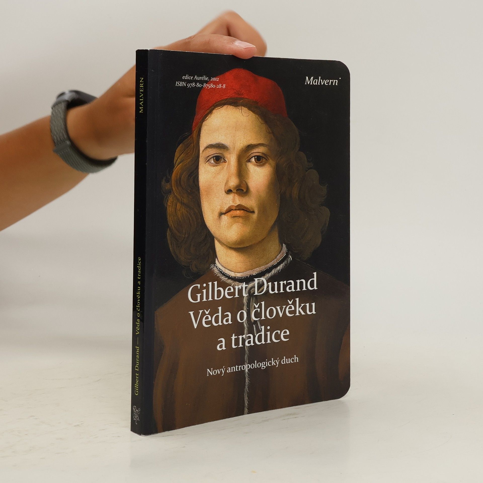 Gilbert Durand Věda o člověku a tradice: Nový antropologický duch