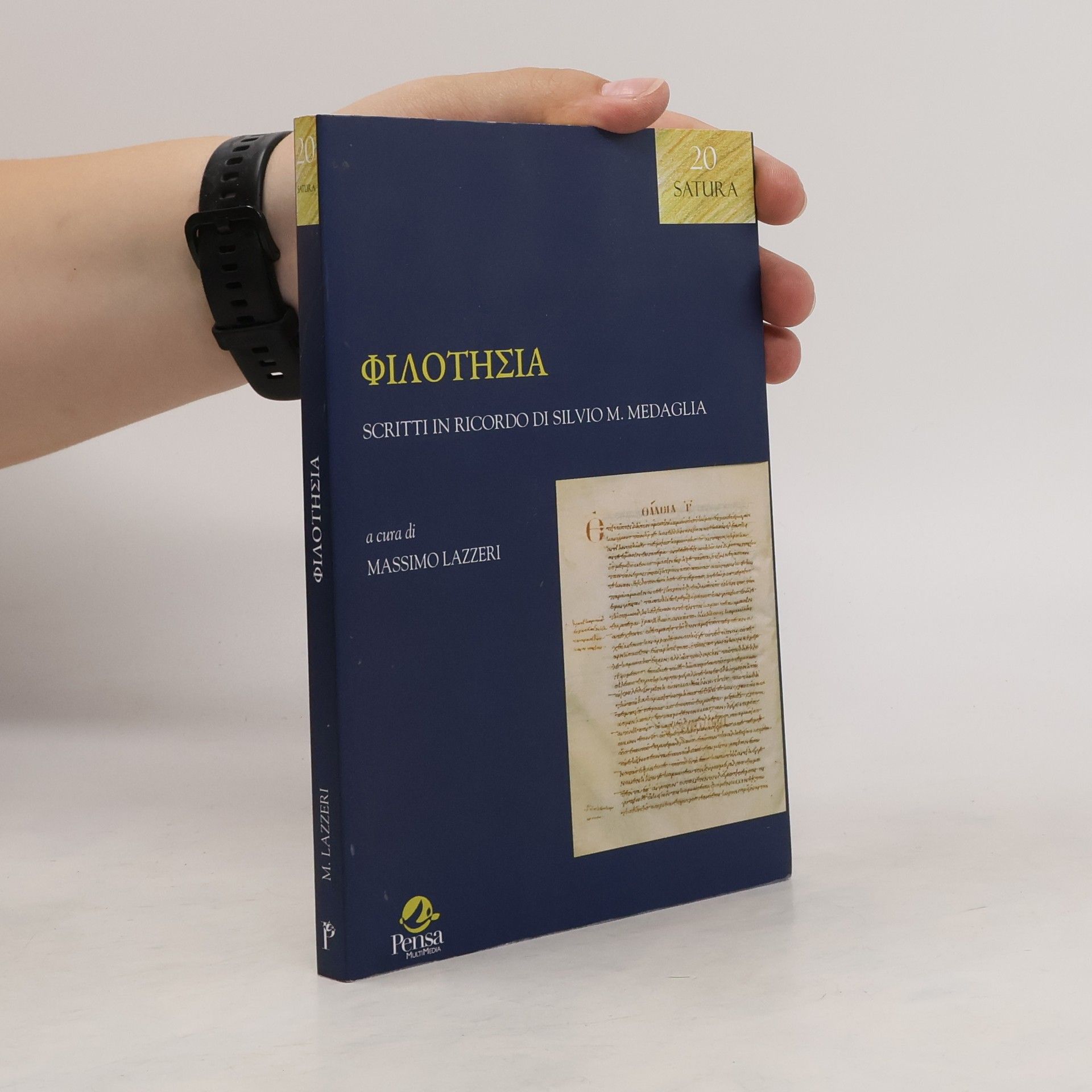 Massimo Lazzeri Philotesia. Scritti in ricordo di Silvio M. Medaglia