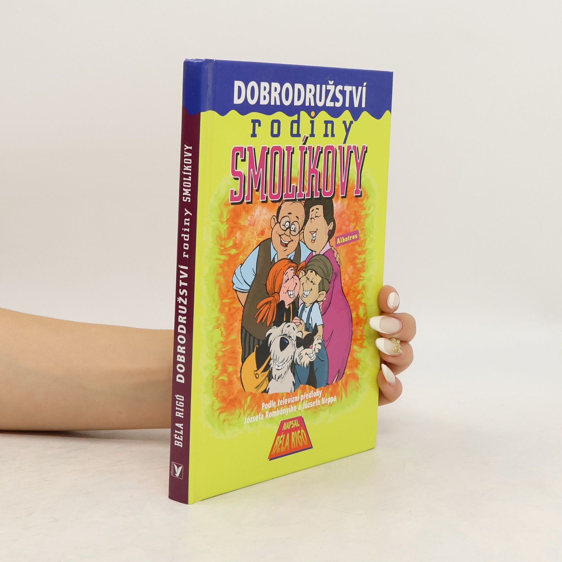 Béla Rigó Dobrodružství rodiny Smolíkovy