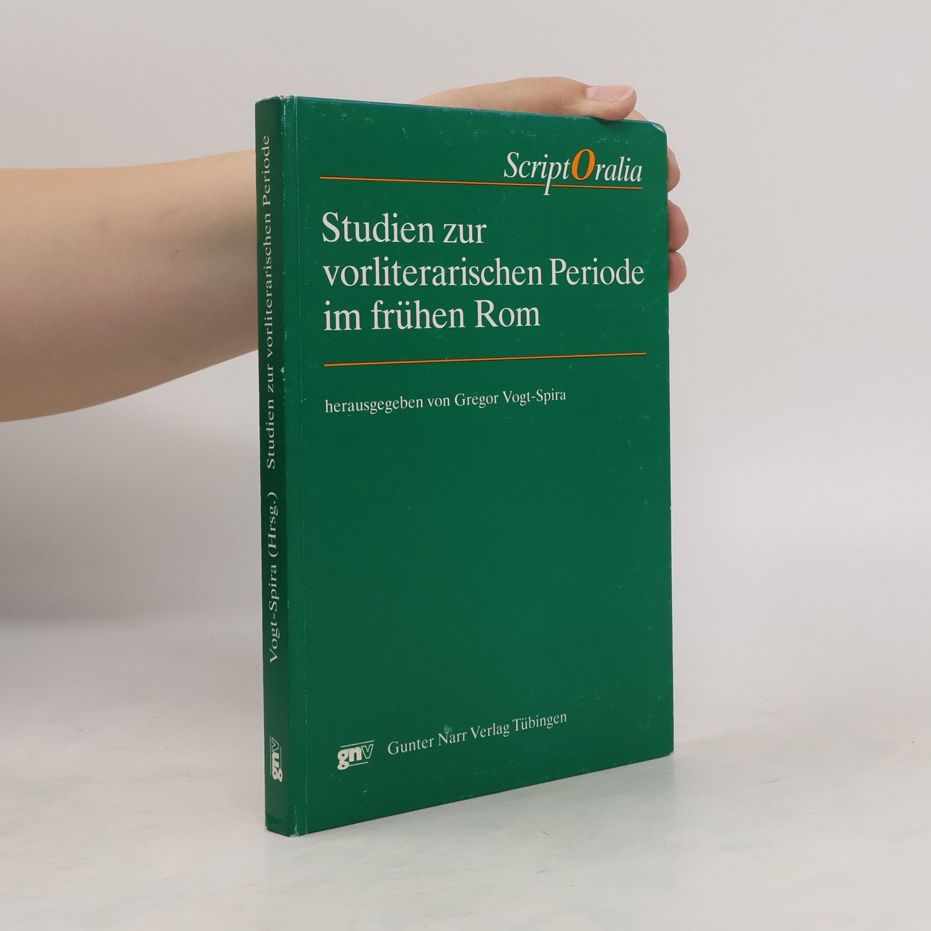 Gregor Vogt Spira Studien zur vorliterarischen Periode im frühen Rom