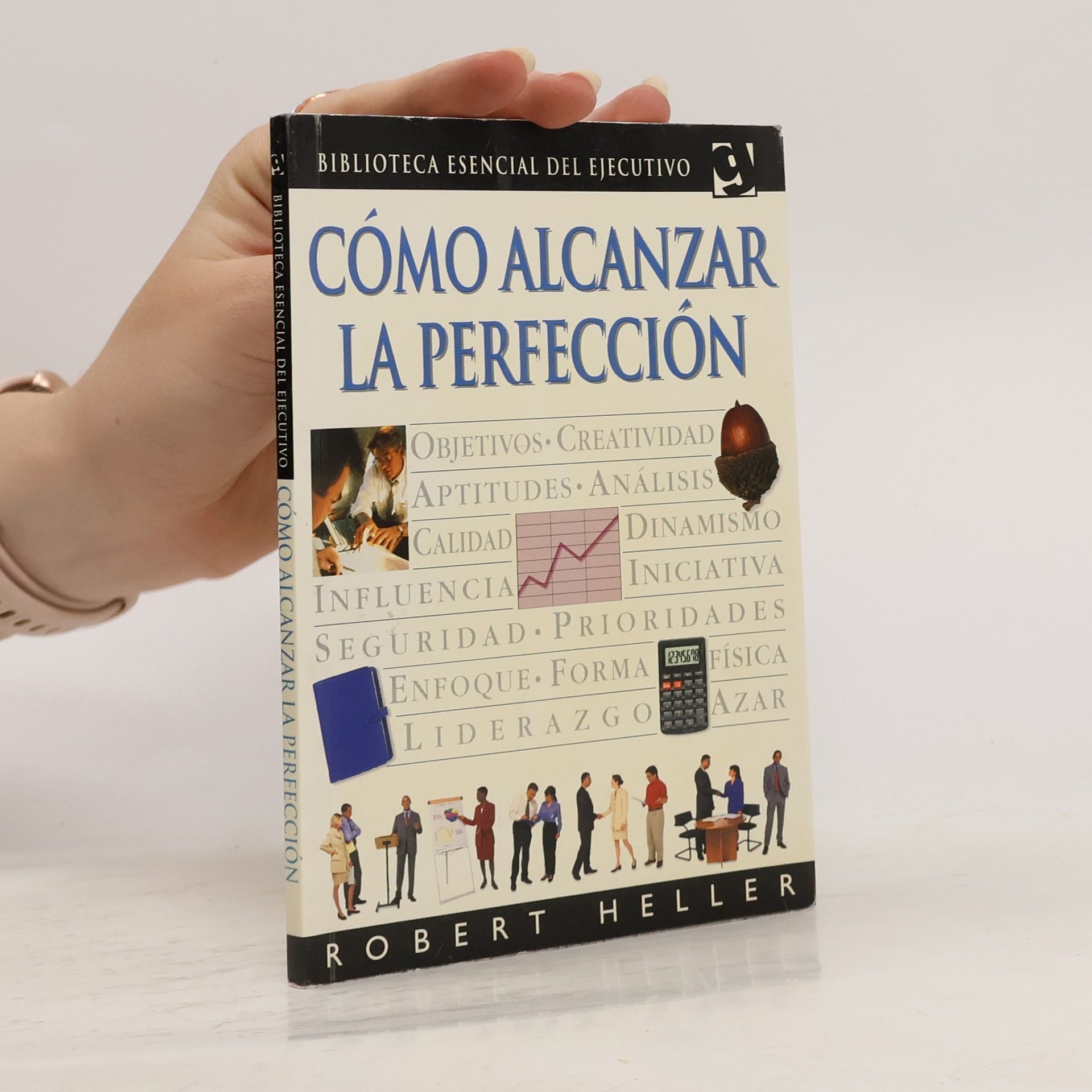 Robert Heller Cómo alcanzar la perfección