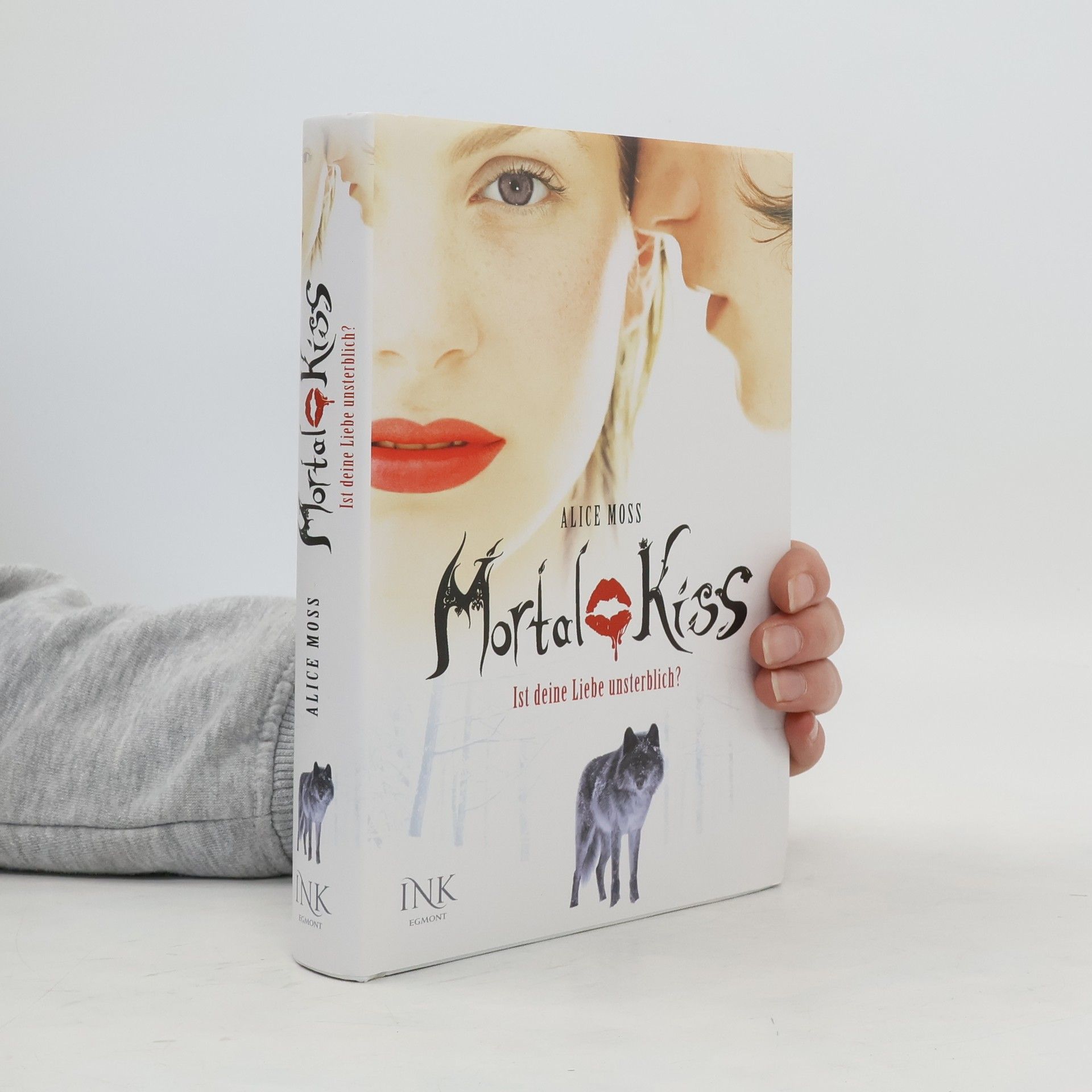 Alice Moss Mortal Kiss. Ist deine Liebe unsterblich?