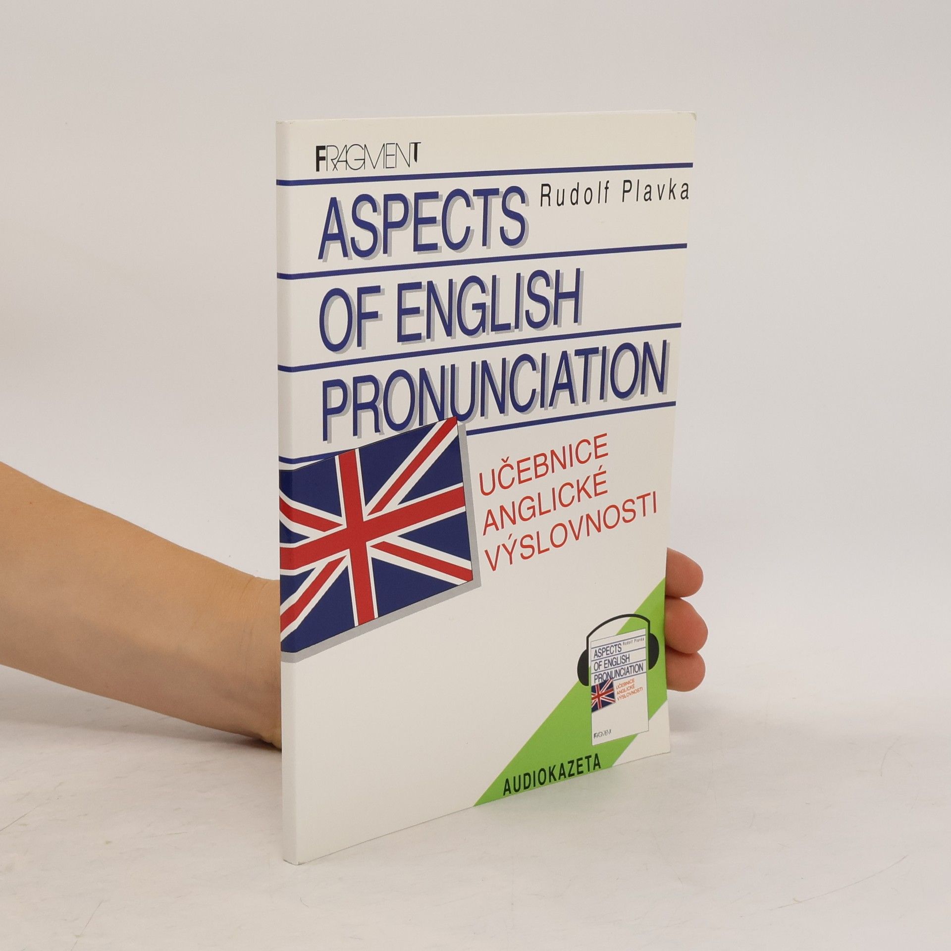 Rudolf Plavka Aspects of English Pronunciation. Učebnice anglické výslovnosti