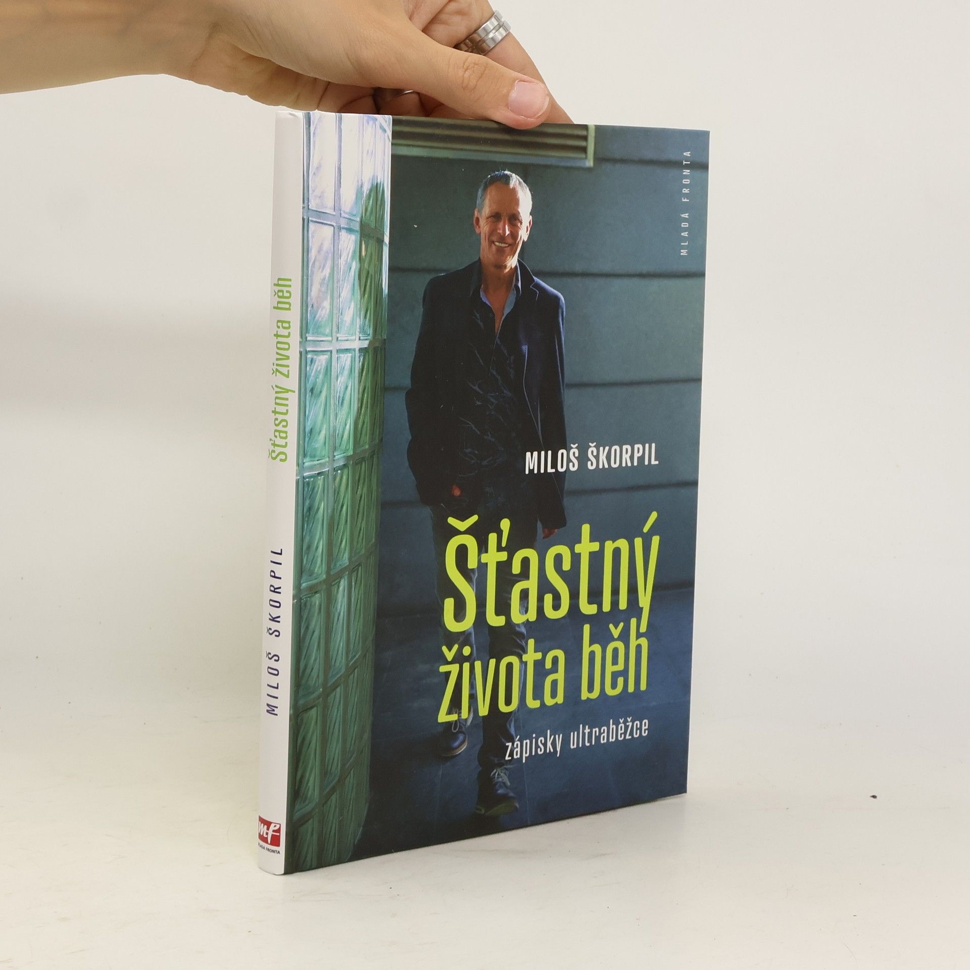 Miloš Škorpil Šťastný života běh. Zápisky ultraběžce