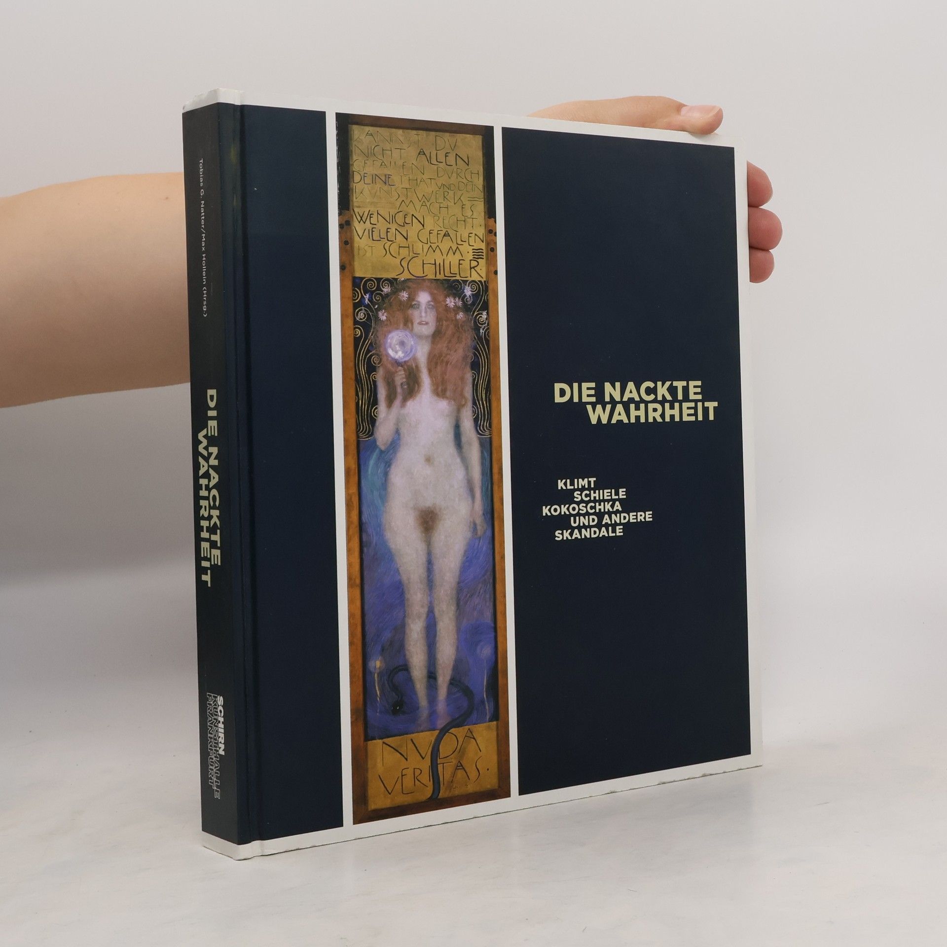 Tobias G. Natter Die nackte Wahrheit. Klimt, Schiele, Kokoschka und andere Skandale
