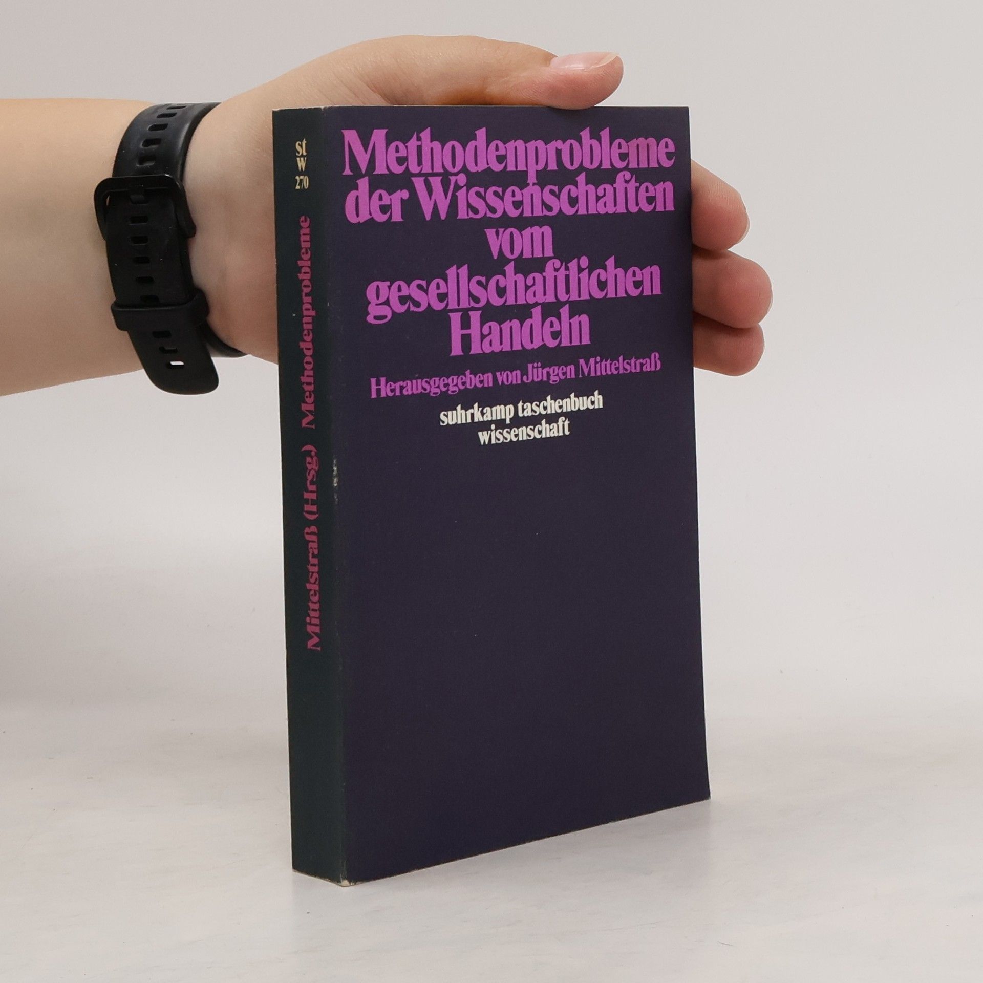 Jürgen Mittelstraß Methodenprobleme der Wissenschaften vom gesellschaftlichen Handeln