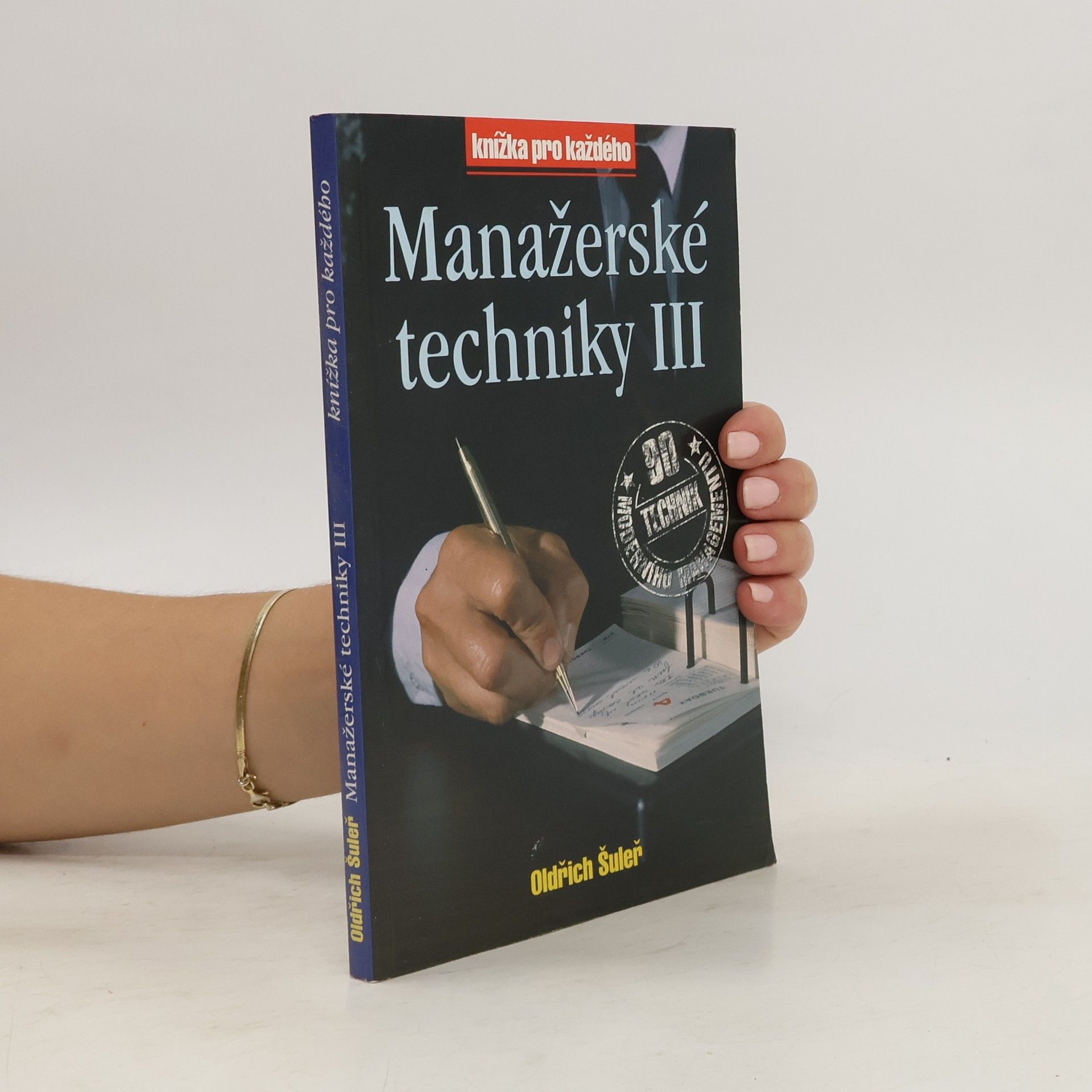 Oldřich Šuleř Manažerské techniky III