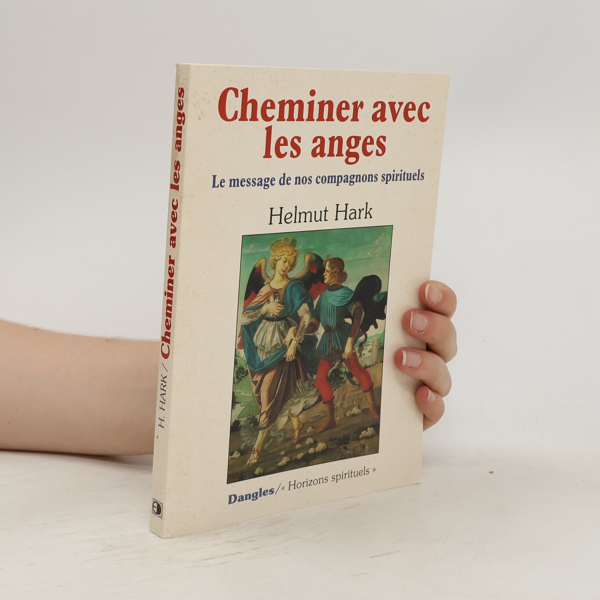 Helmut Hark Cheminer avec les anges
