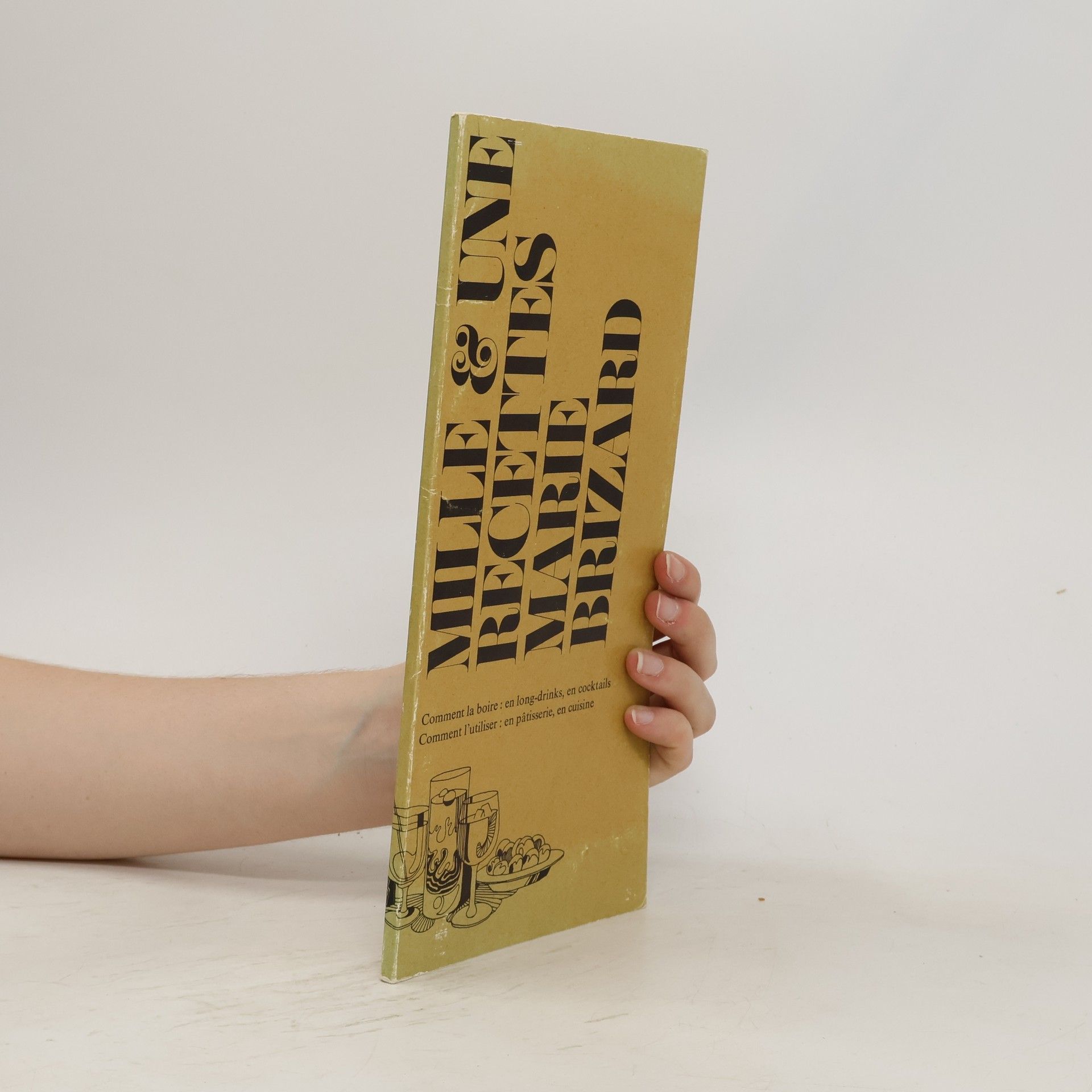 Marie Brizard Mille & une recettes Marie Brizard