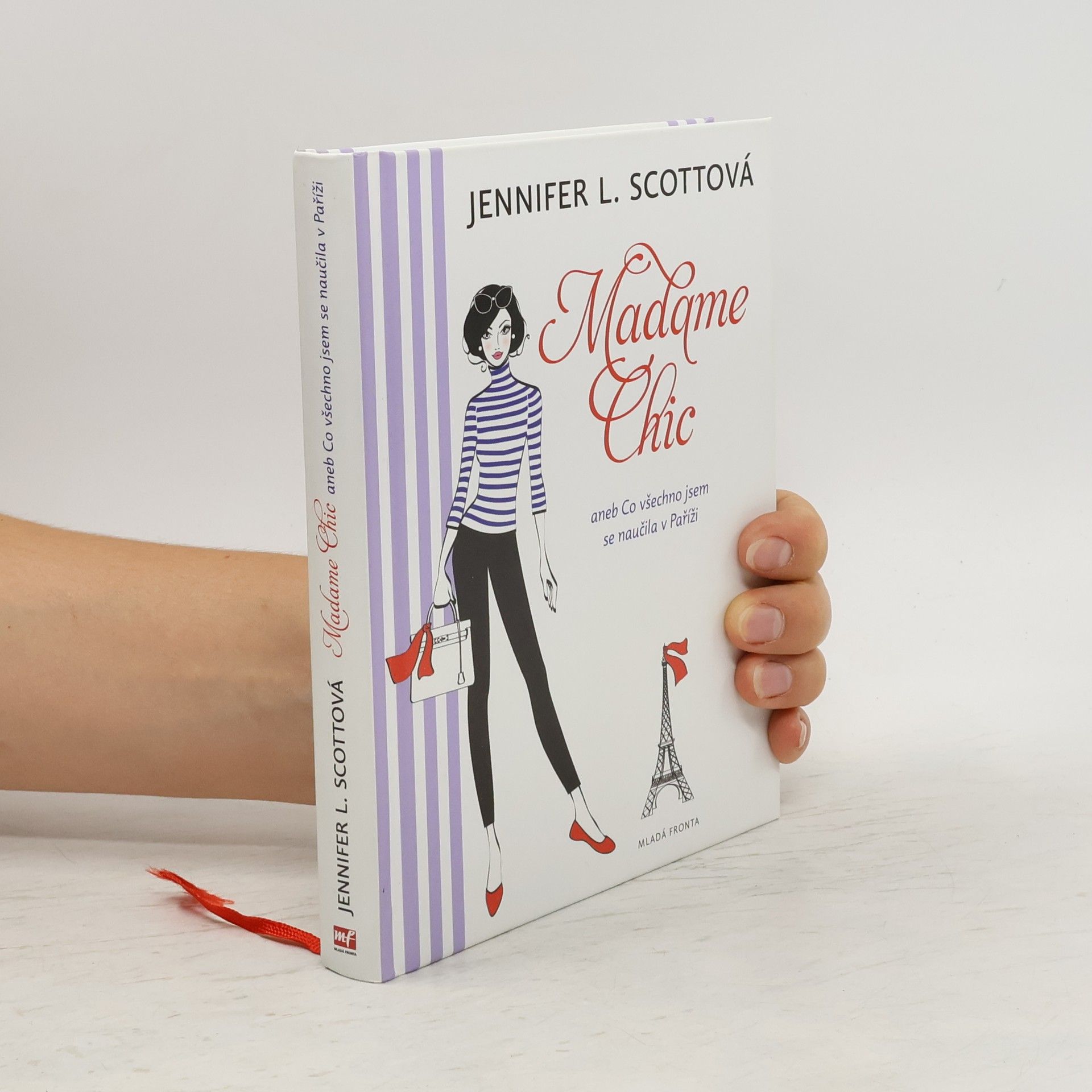 Jennifer L. Scott Madame Chic aneb Co všechno jsem se naučila v Paříži