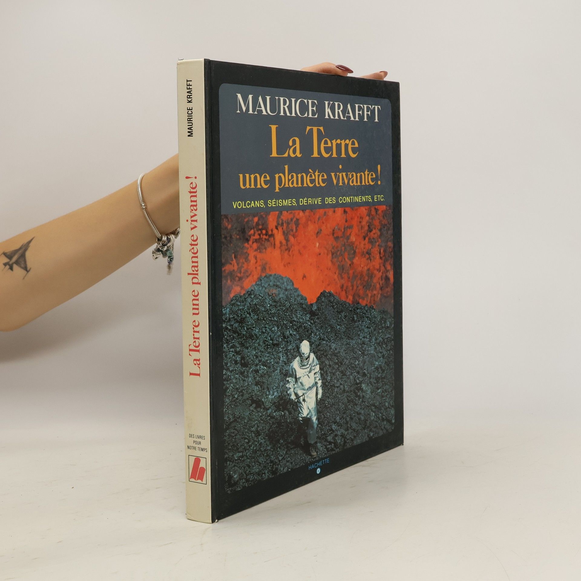 Maurice Krafft La Terre, une planète vivante!