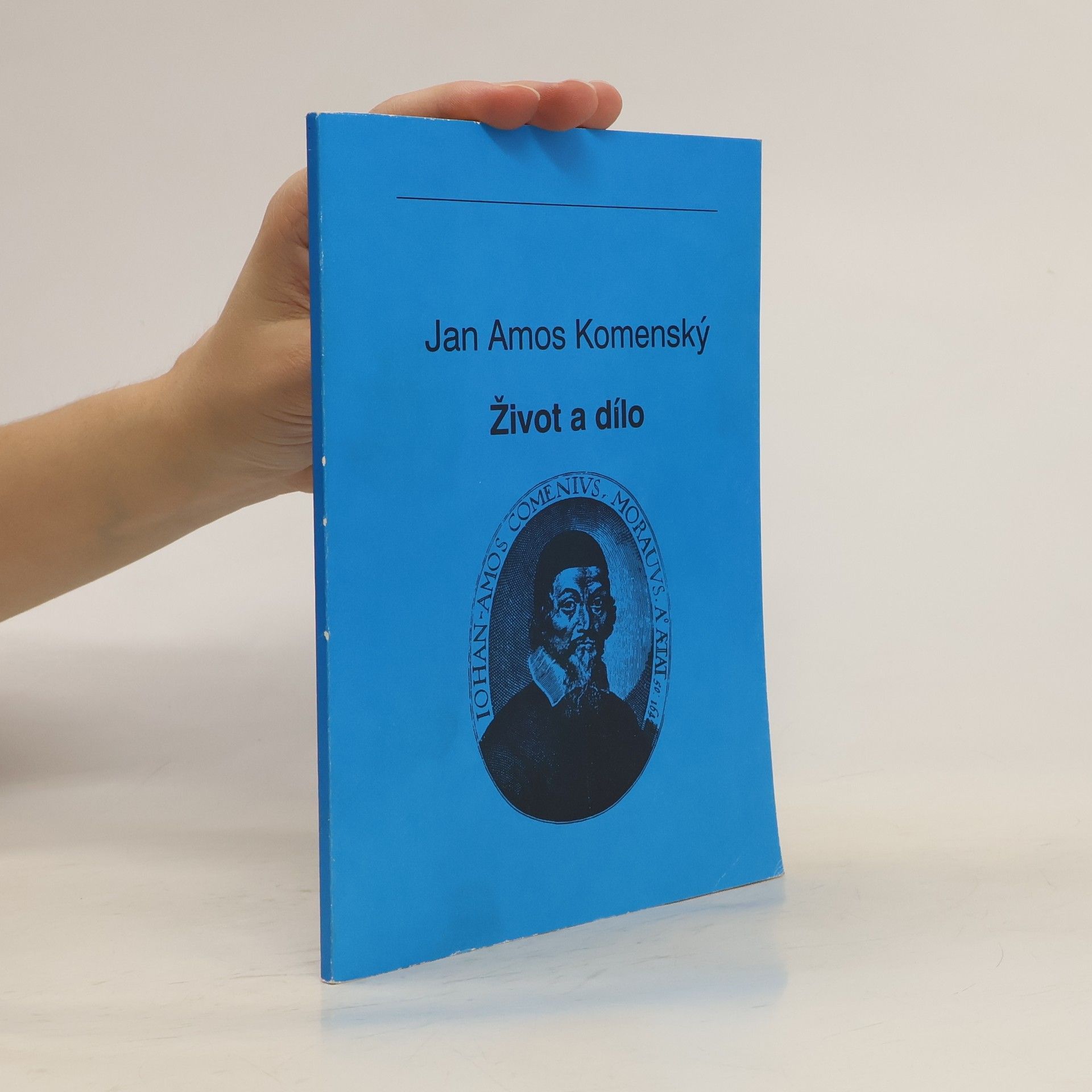 Dagmar Čapková Jan Amos Komenský. Život a dílo