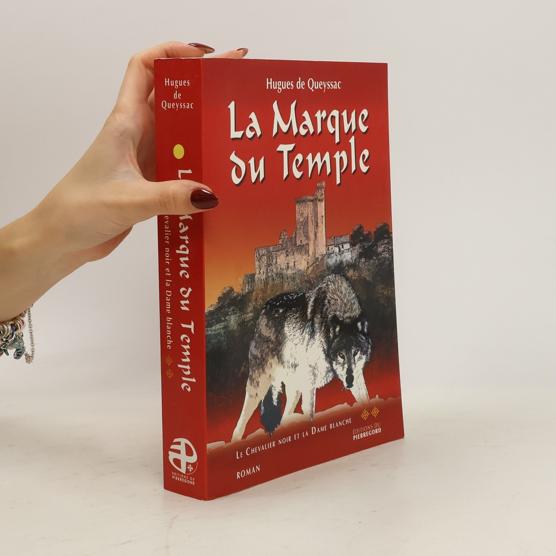 Hugues de Queyssac La Marque du Temple