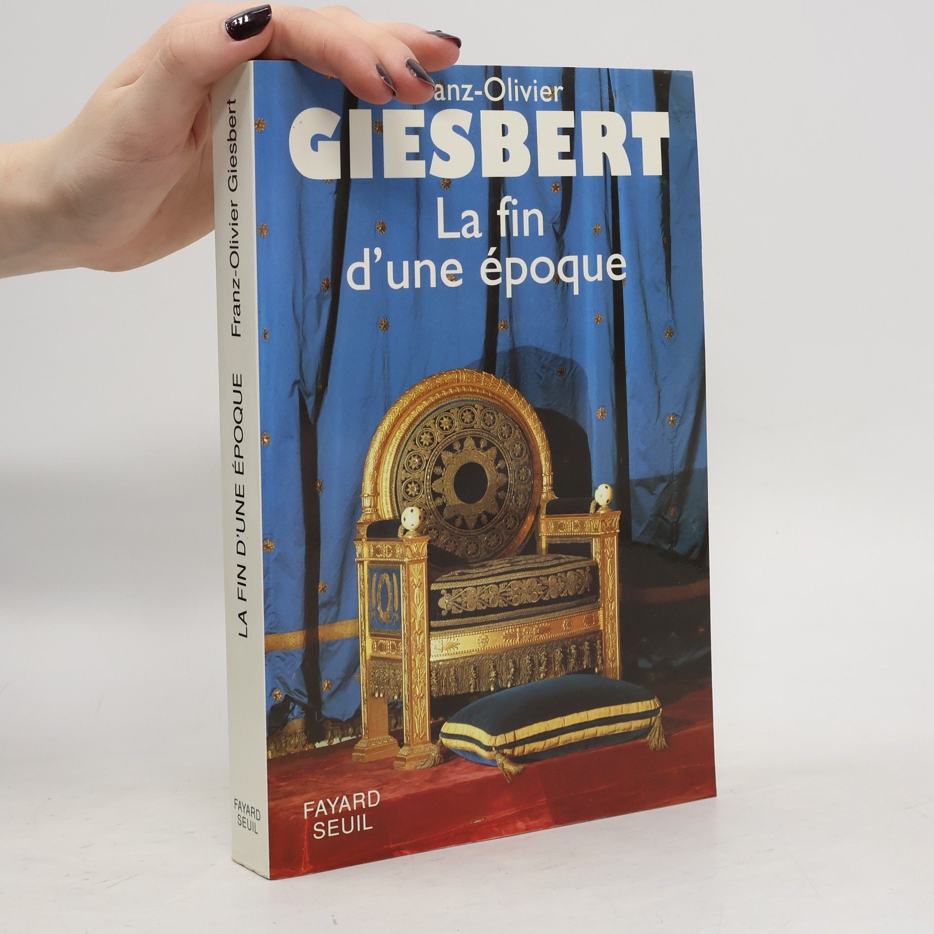 Franz Olivier Giesbert La fin d'une époque