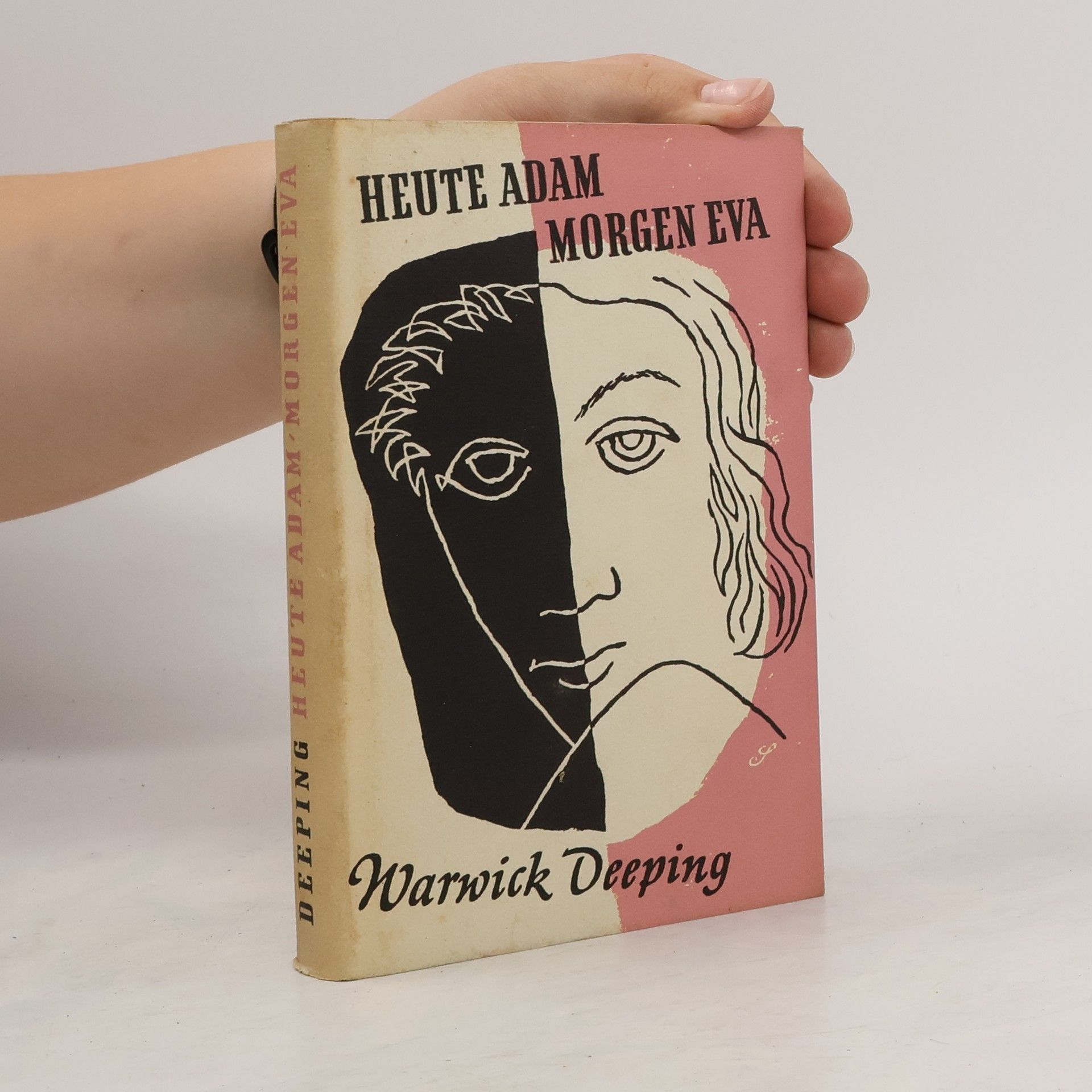 Warwick Deeping Heute Adam, morgen Eva