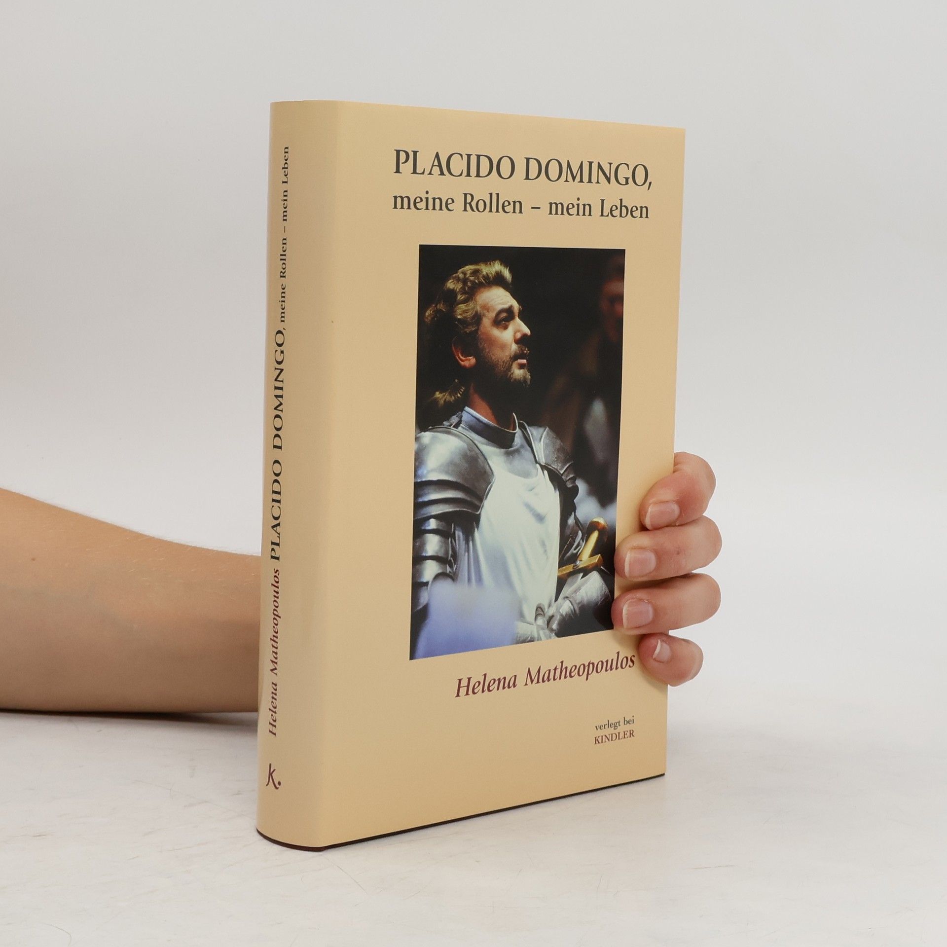 Helena Matheopoulos Plácido Domingo, meine Rollen - mein Leben