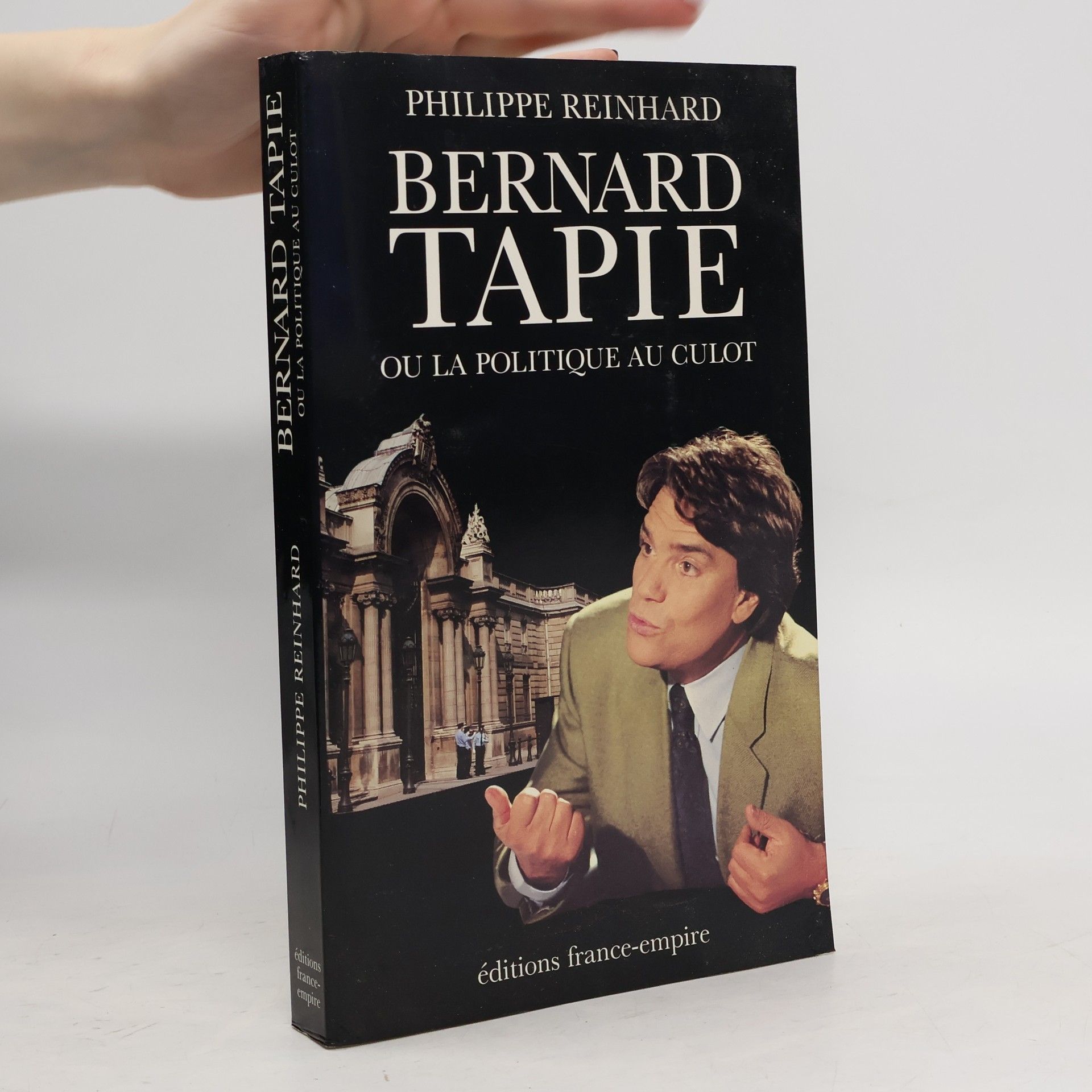 Philippe Reinhard Bernard Tapie, ou, La politique au culot
