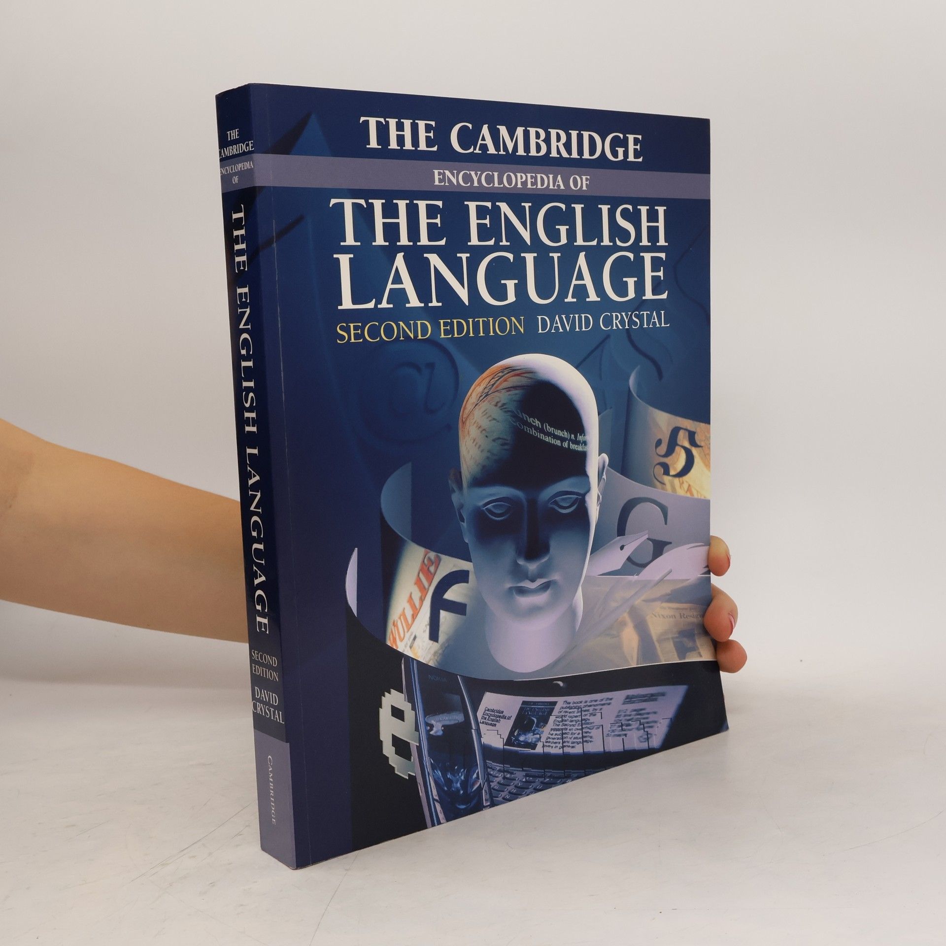 David Crystal The Cambridge encyclopedia of the English language