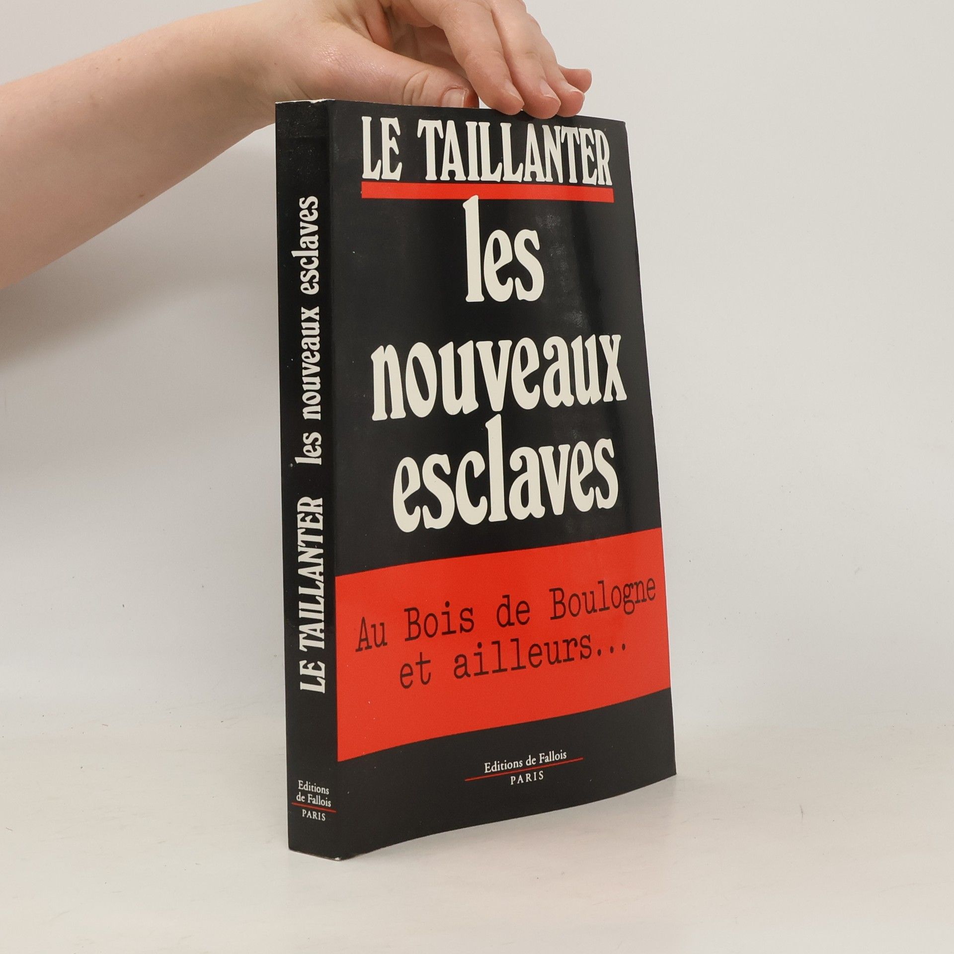 Roger Le Taillanter Les nouveaux esclaves
