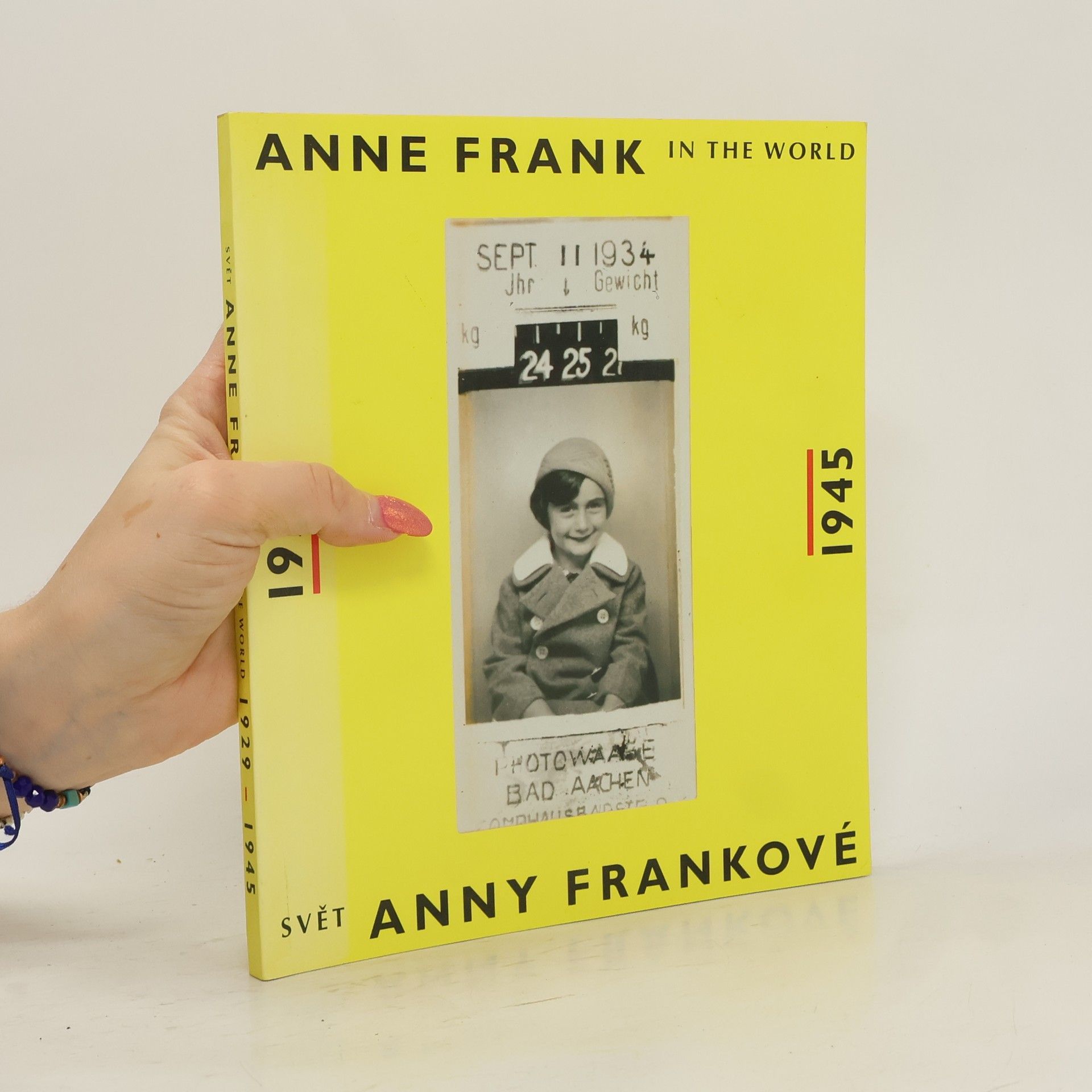 AA.VV. Anne Frank in the World. Svět Anny Frankové 1929-1945