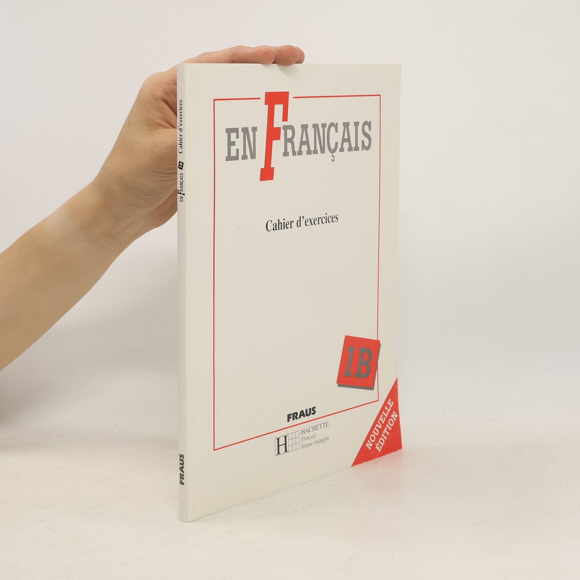 Jitka Taišlová En français. Cahier d'exercices. 1B