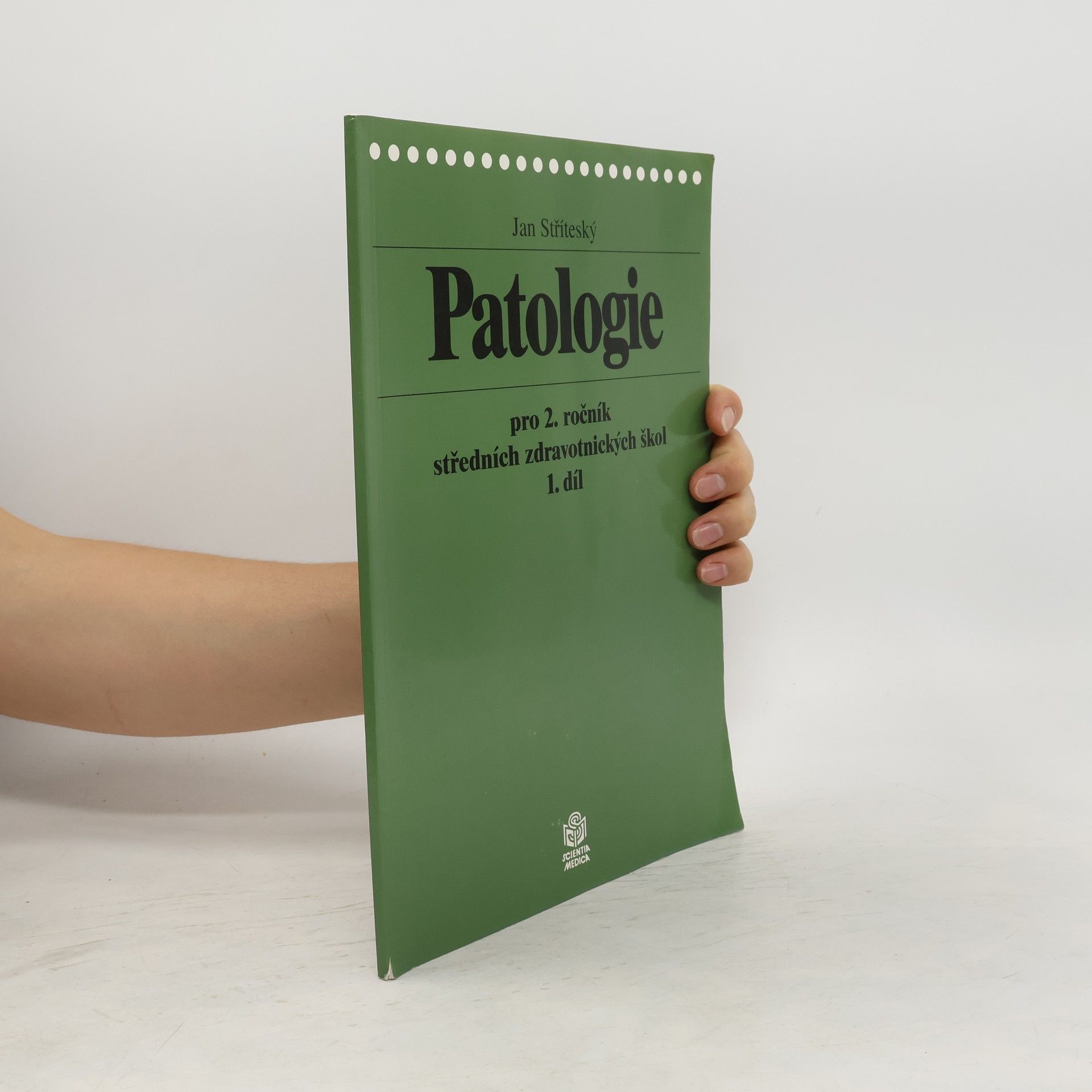 Jan Stříteský Patologie pro 2. ročník středních zdravotnických škol 1.díl