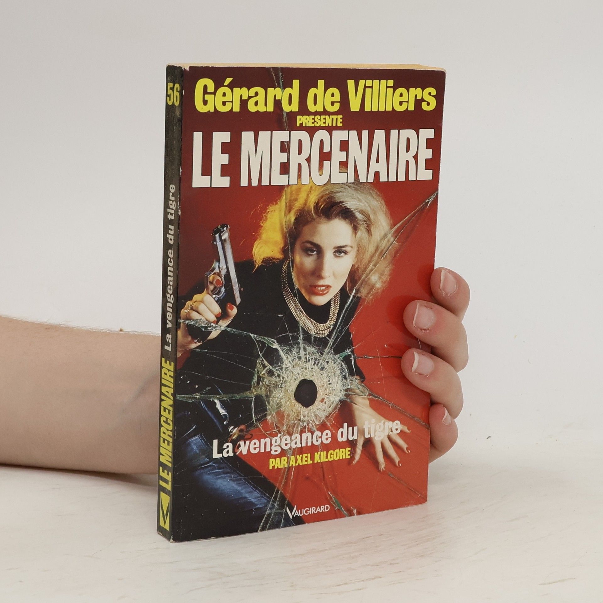 Gérard de Villiers Le Mercenaire. La vengeance du tigre