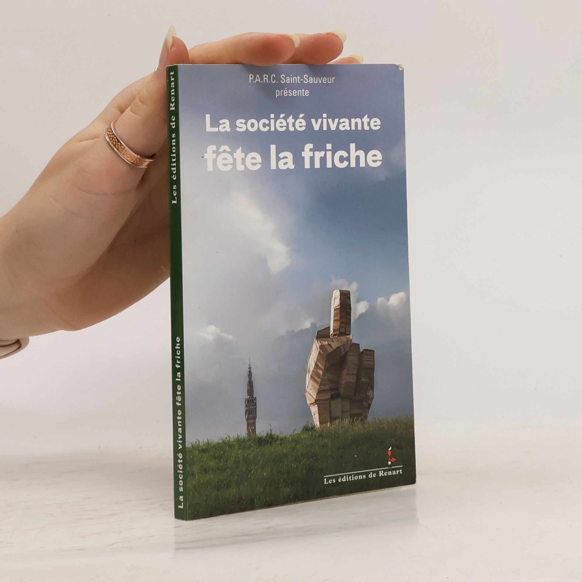 Collectif d'auteurs La société vivante fête la friche