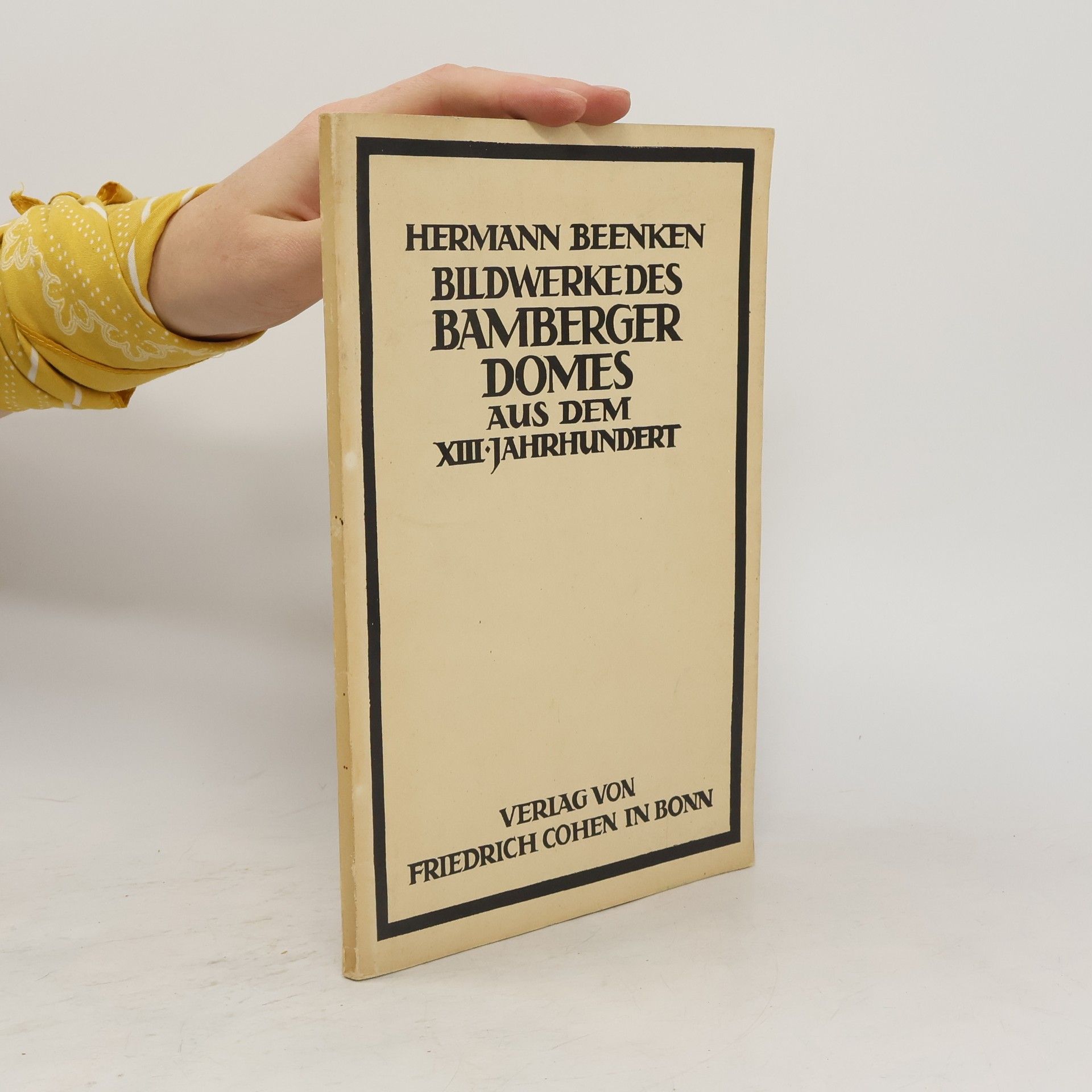 Hermann Beenken Bildwerke des Bamberger Domes aus dem 13. Jahrhundert