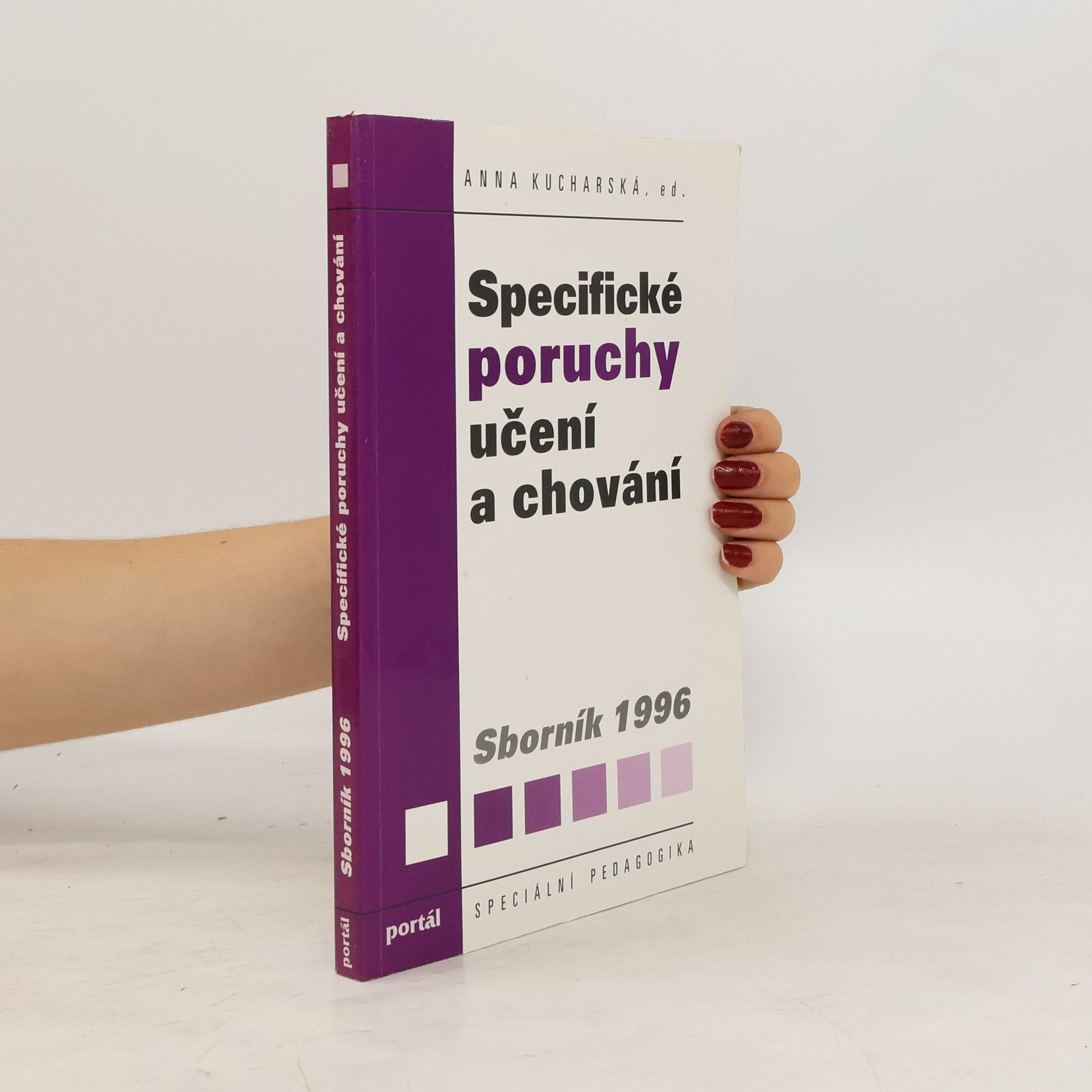Anna Kucharská Specifické poruchy učení a chování