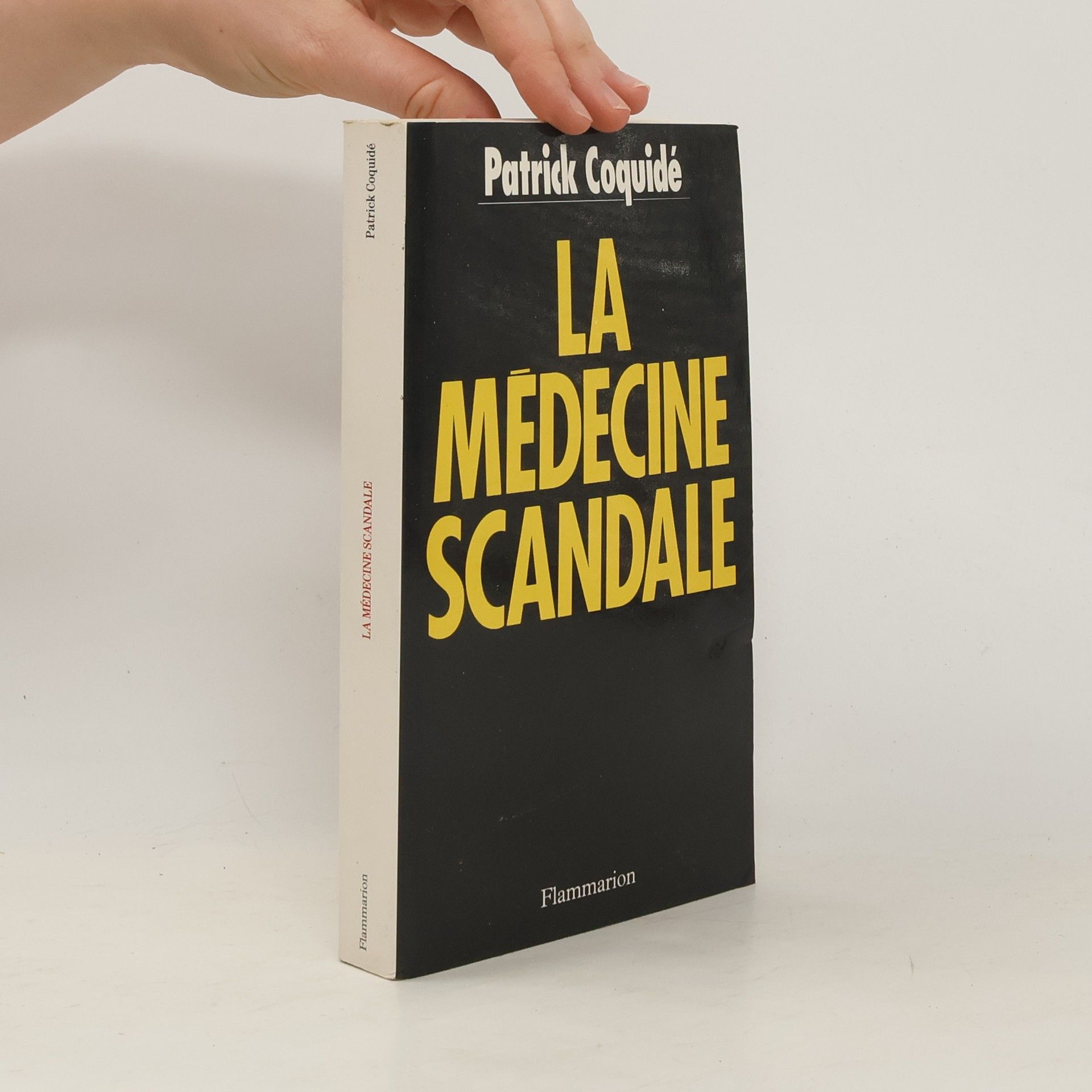 Patrick Coquidé La médecine scandale