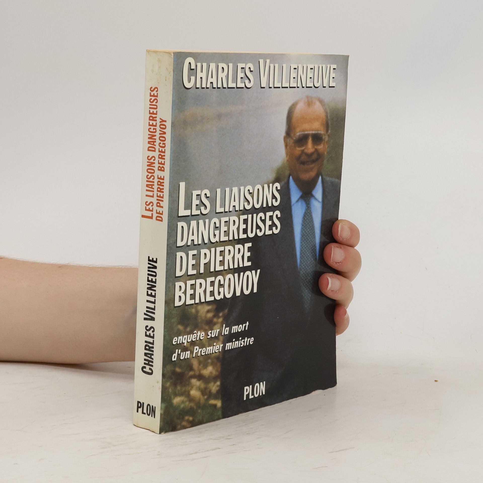 Charles Villeneuve Les liaisons dangereuses de Pierre Bérégovoy