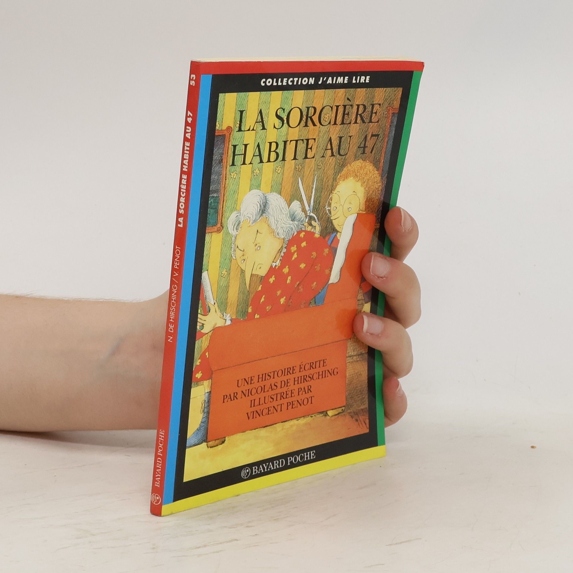 Nicolas De Hirsching La Sorcière habite au 47