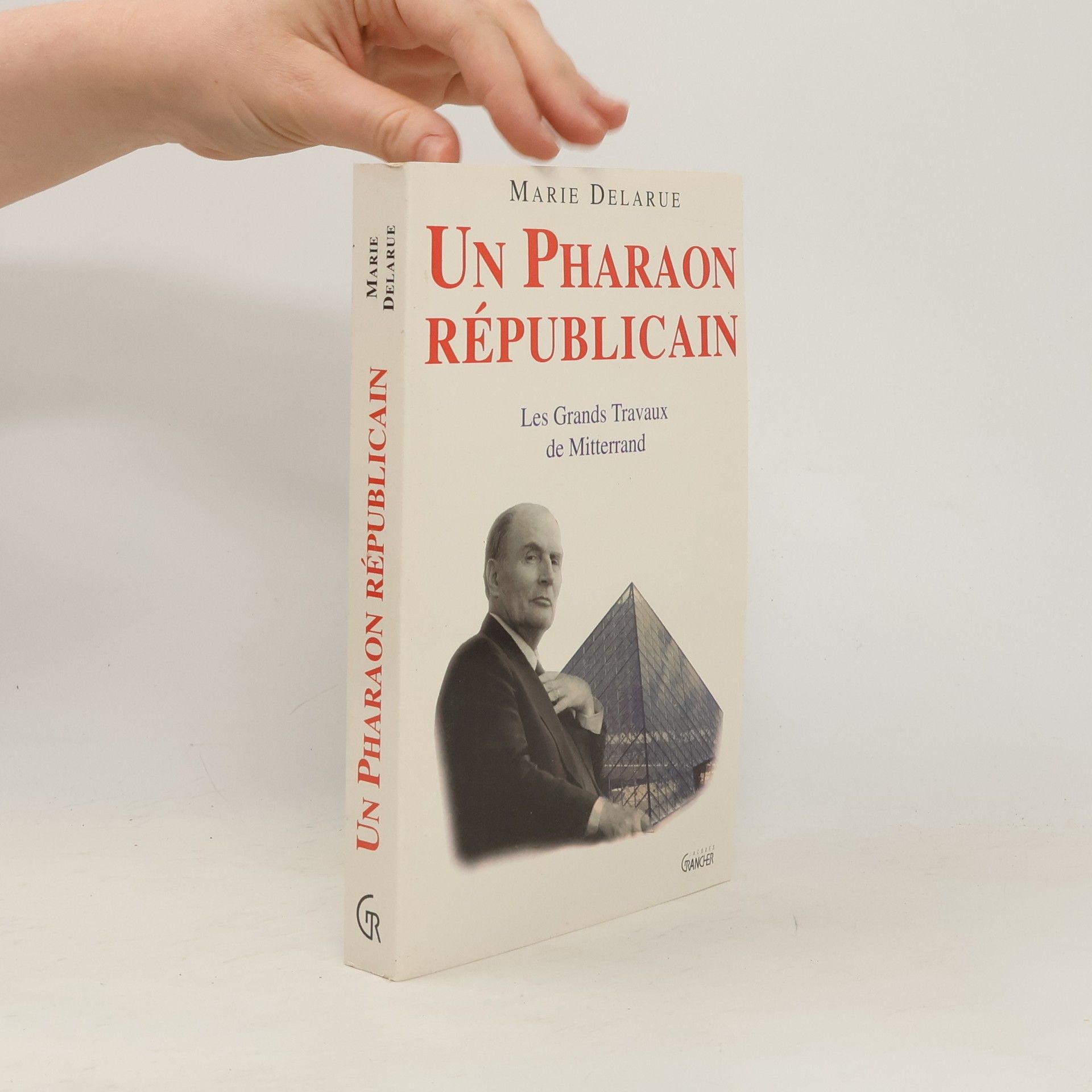 Marie Delarue Un pharaon républicain