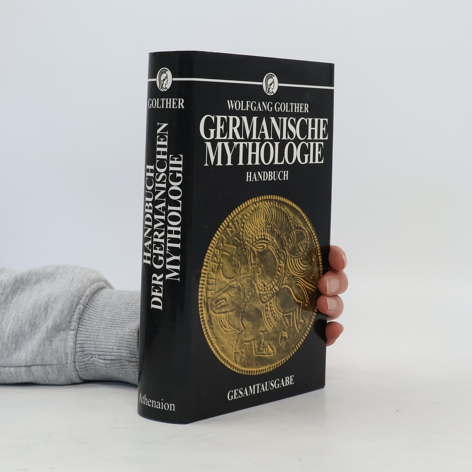 Wolfgang Golther Germanischen Mythologie: Handbuch