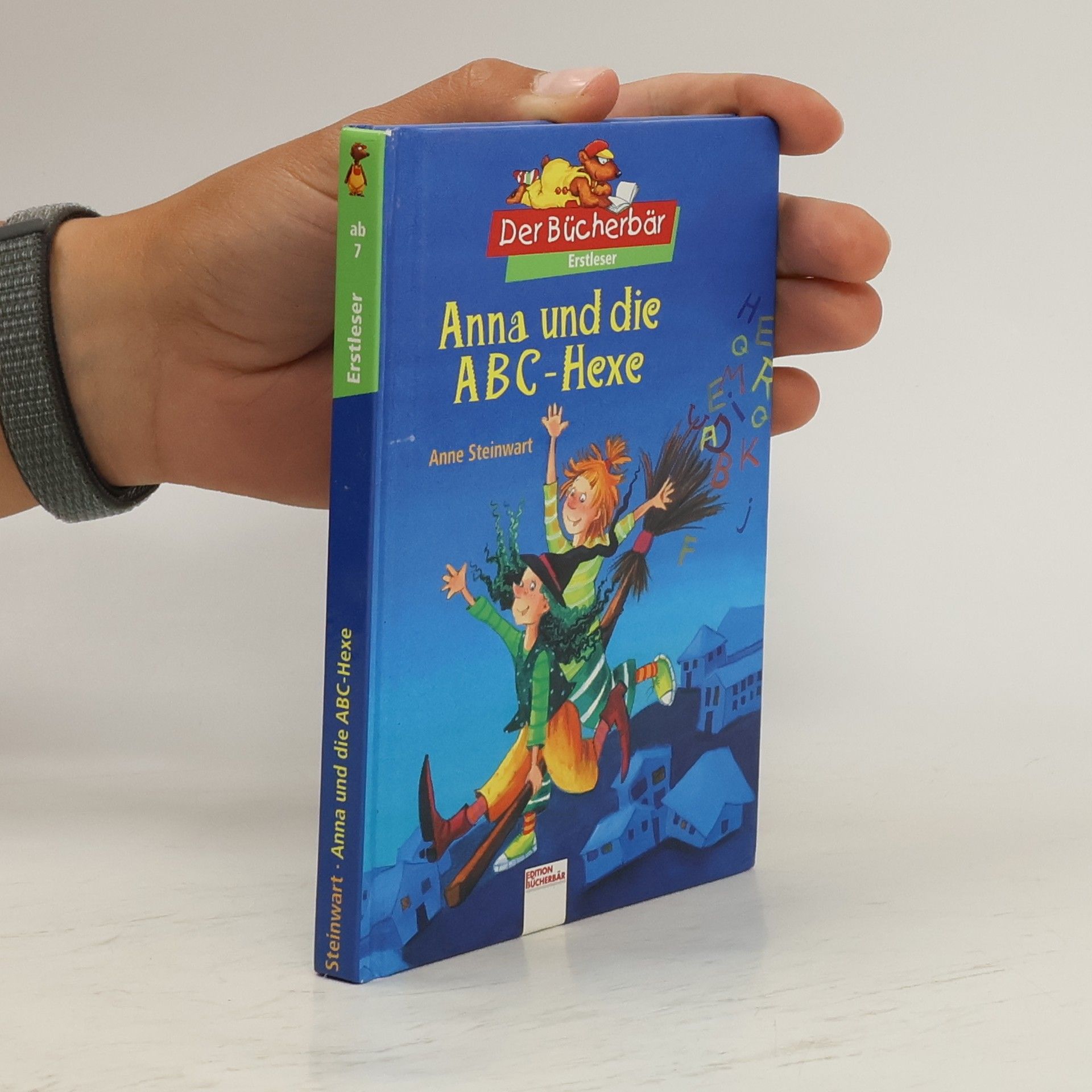 Anne Steinwart Anna und die ABC-Hexe