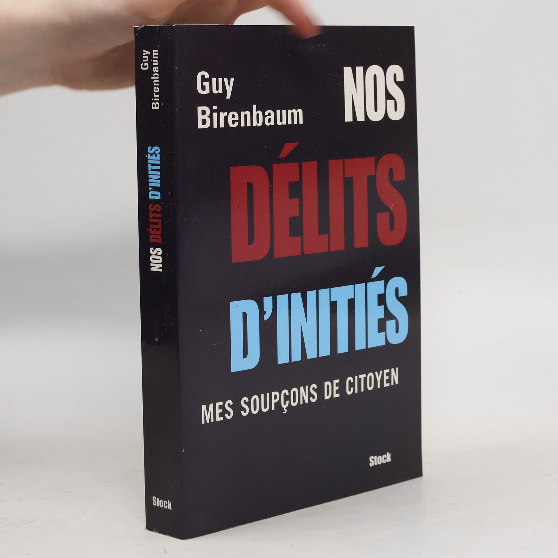 Guy Birenbaum Nos délits d'initiés