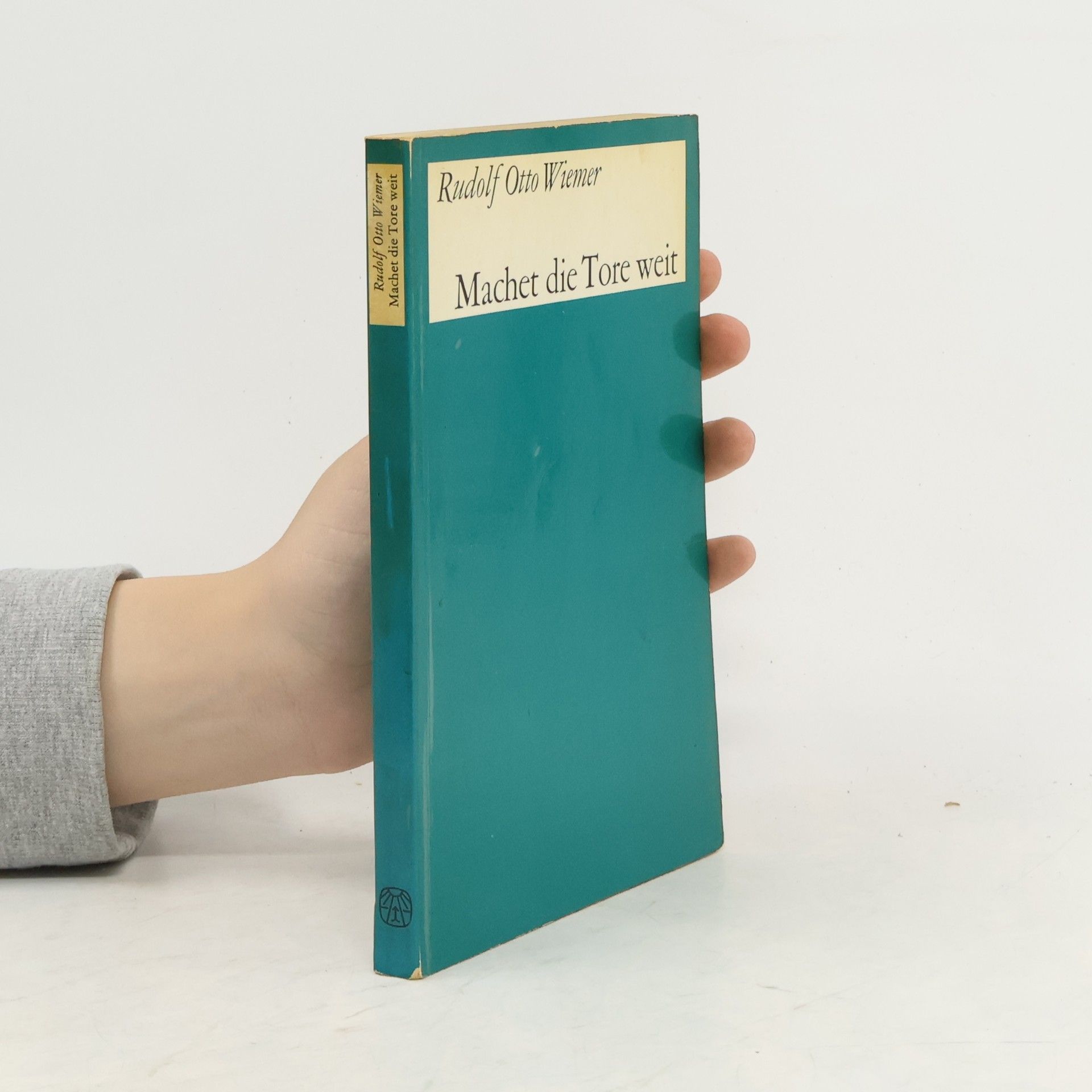 Rudolf Otto Wiemer Machet die Tore weit