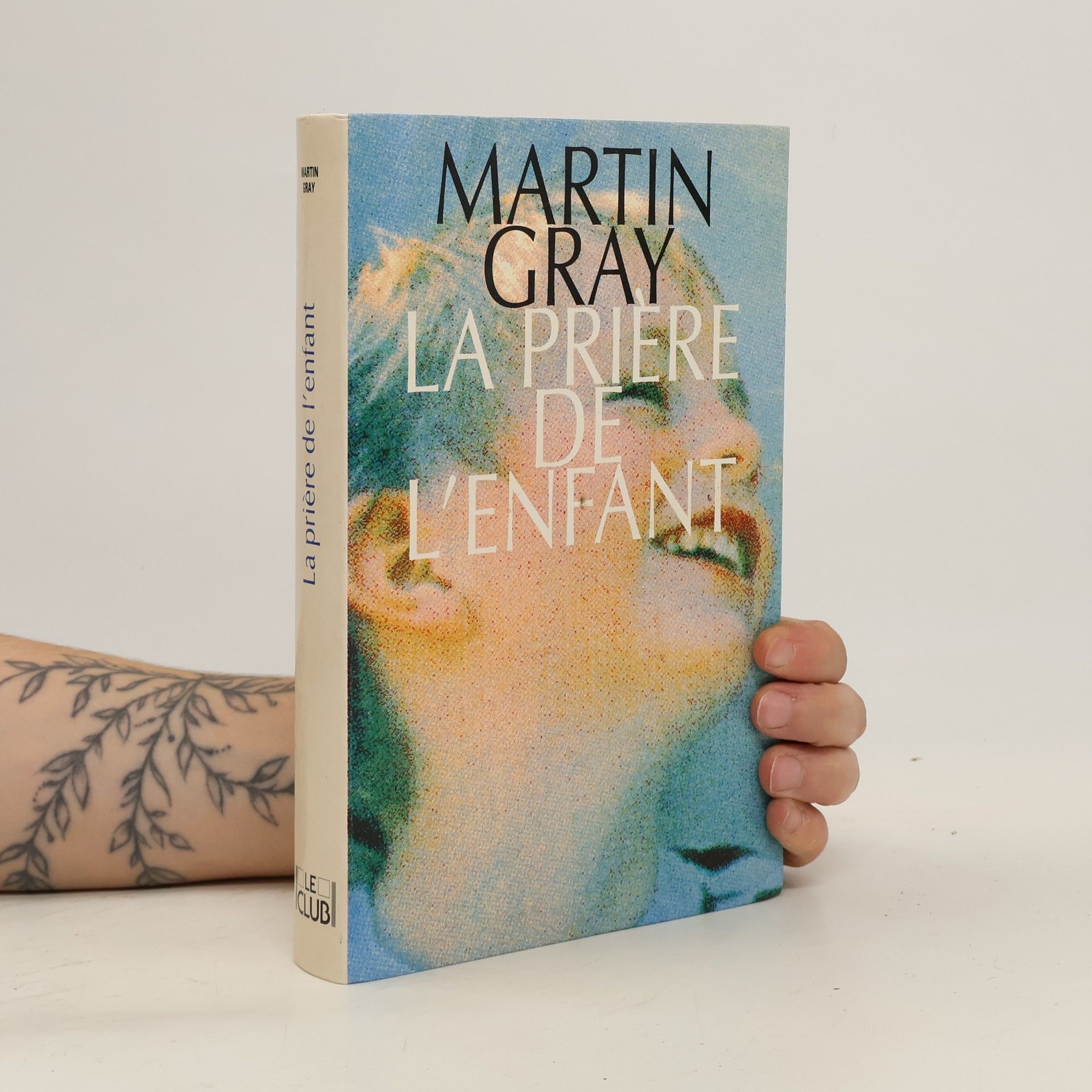 Martin Gray La priére de l´enfant