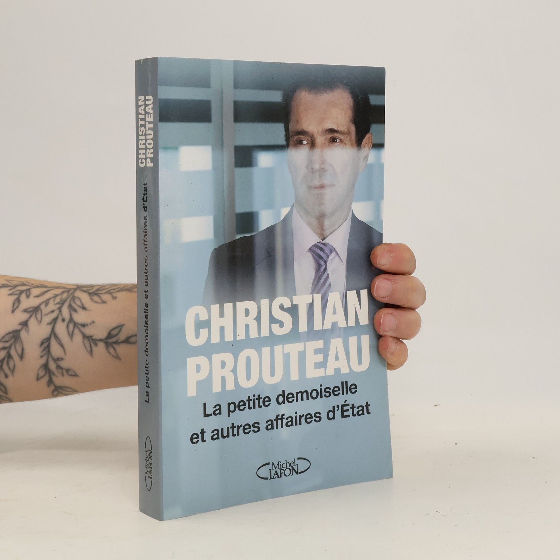 Christian Prouteau La petite demoiselle et autres affaires d'État