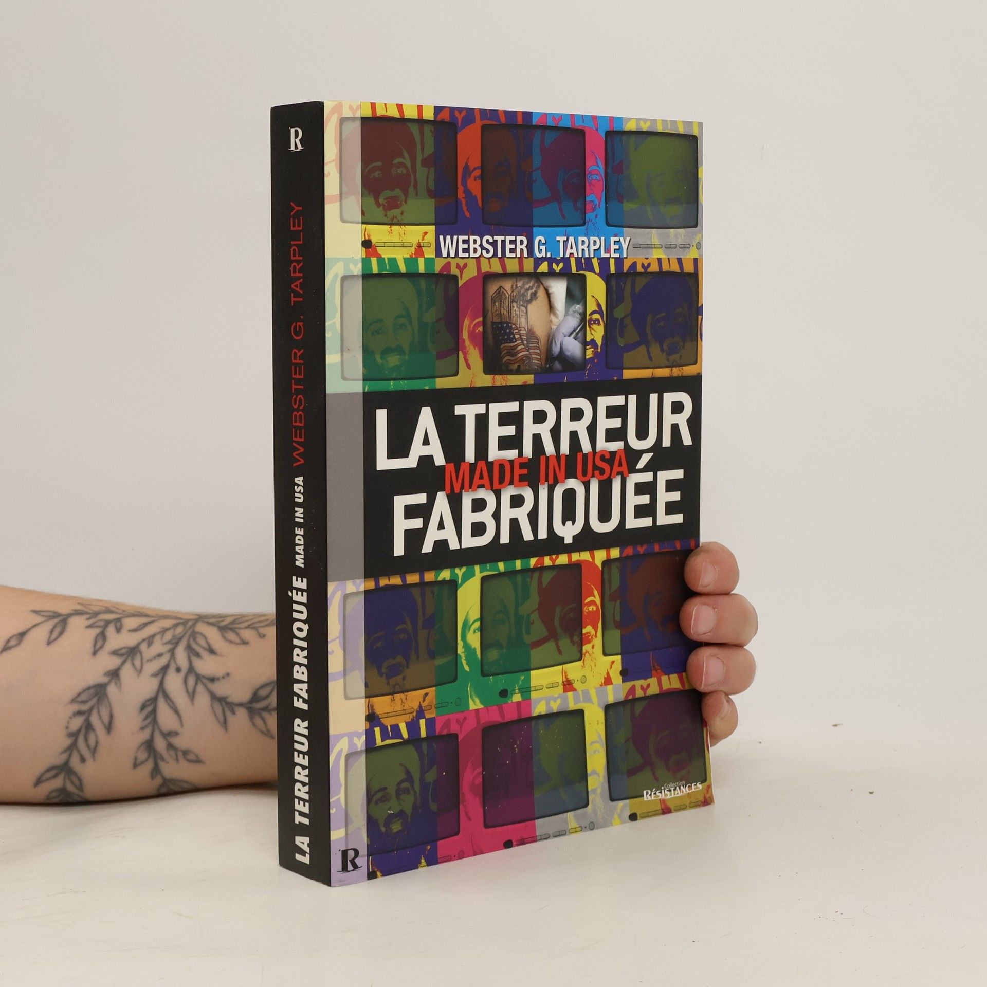 Webster Tarpley La Terreur Fabriquée. Made in USA