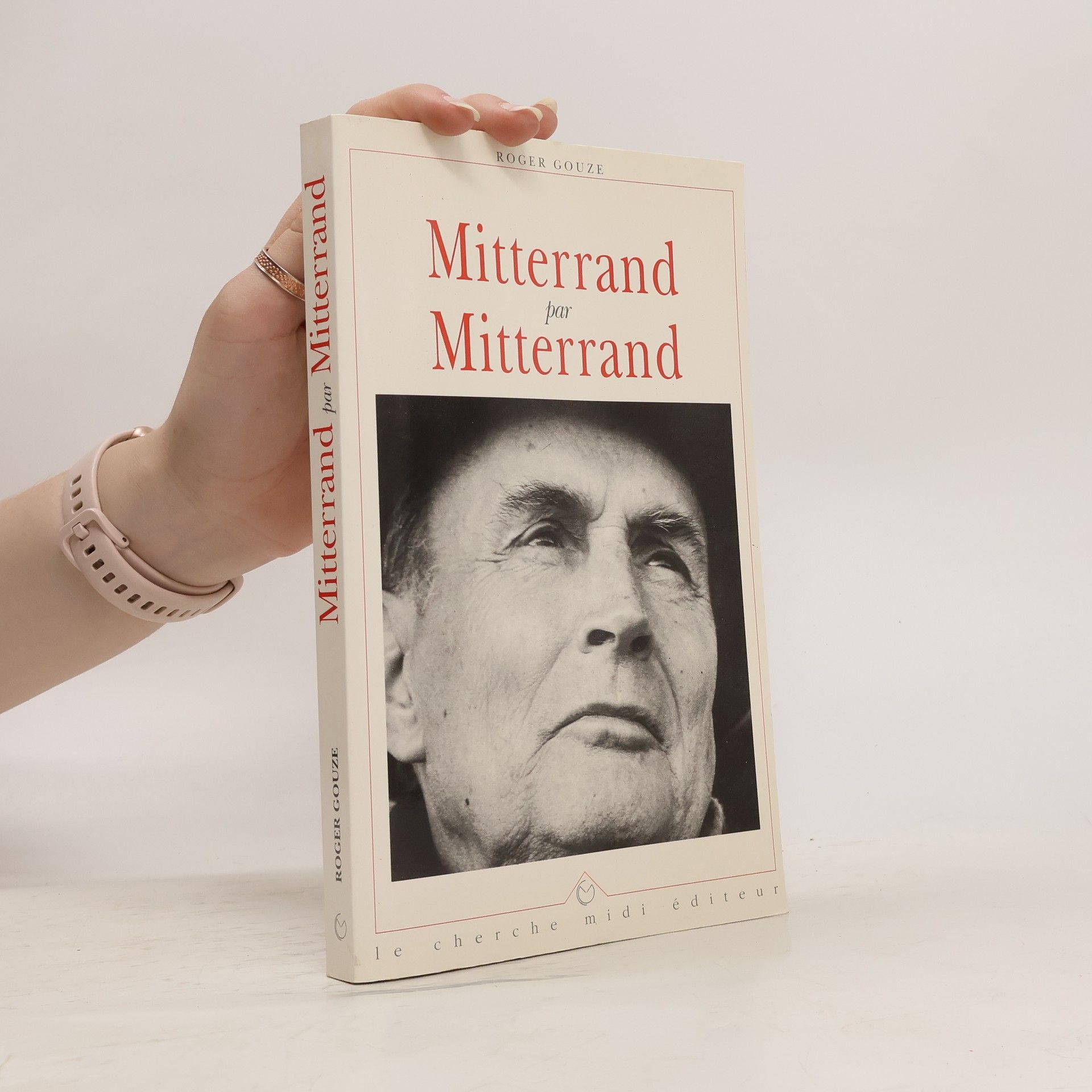 Roger Gouze Mitterrand par Mitterrand
