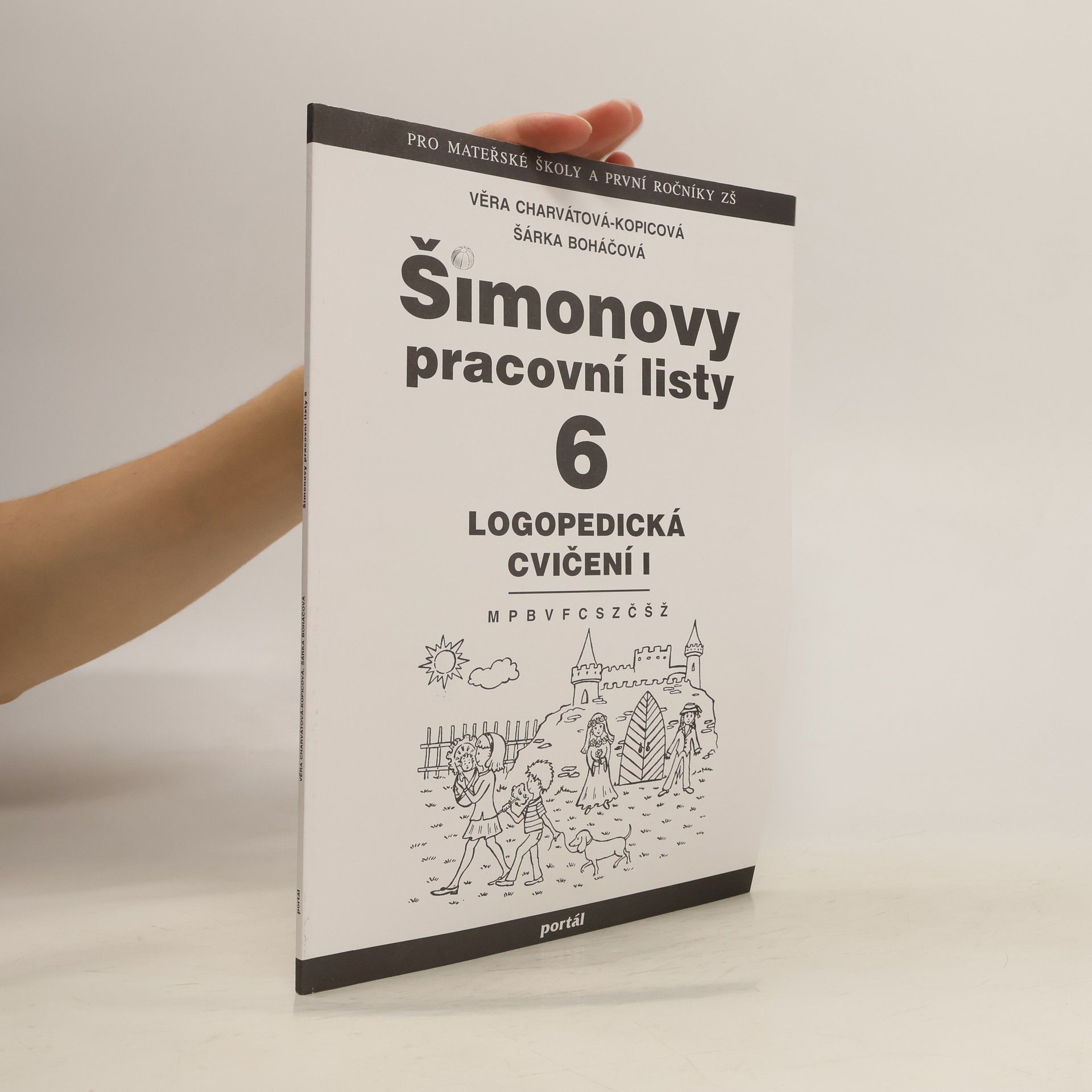 Věra Charvátová Kopicová Šimonovy pracovní listy 6 - Logopedická cvičení I.