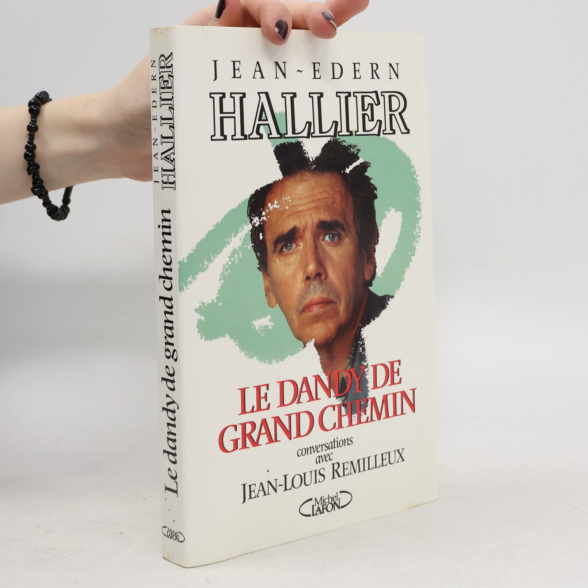 Jean-Edern Hallier Le Dandy de grand chemin