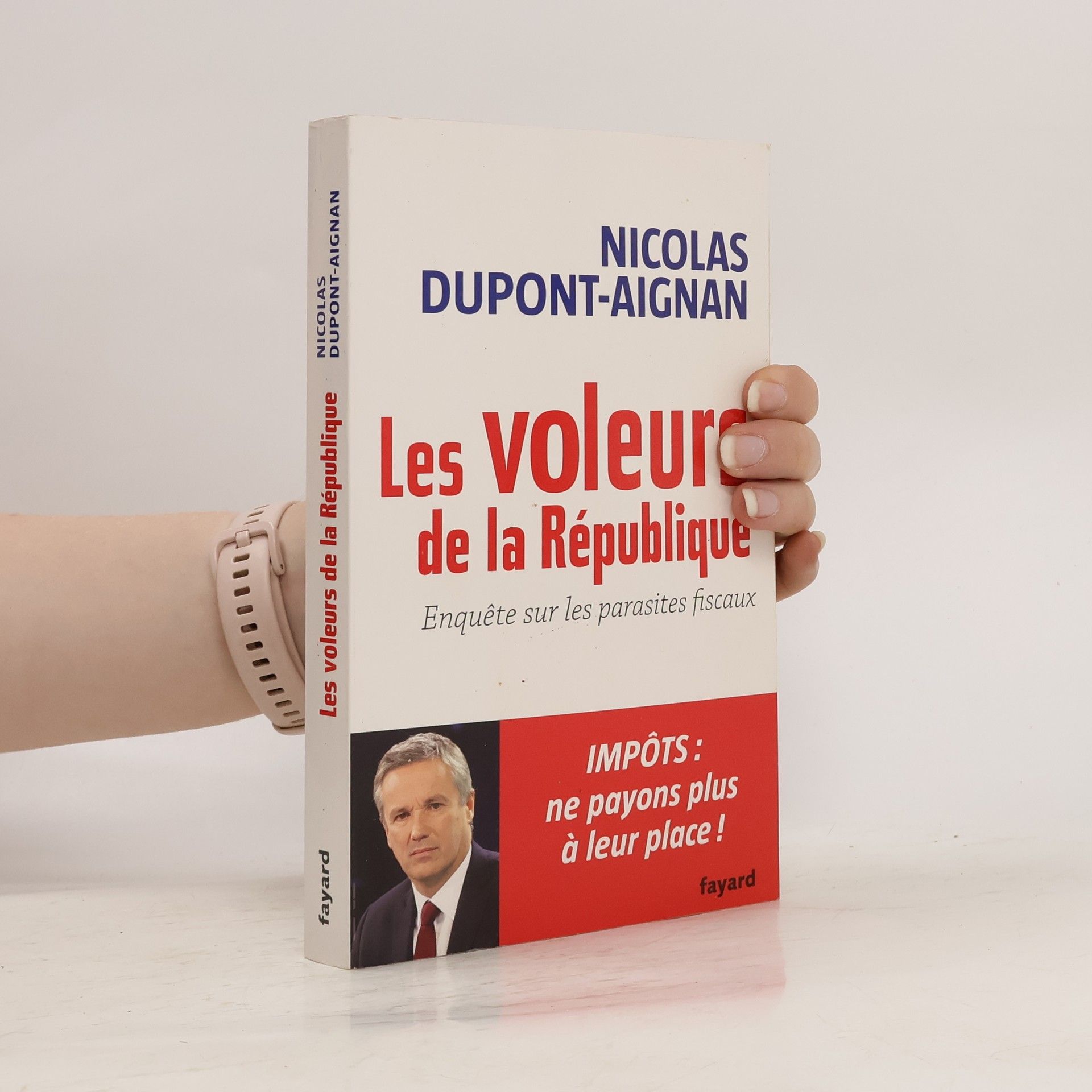 Nicolas Dupont-Aignan Les voleurs de la République