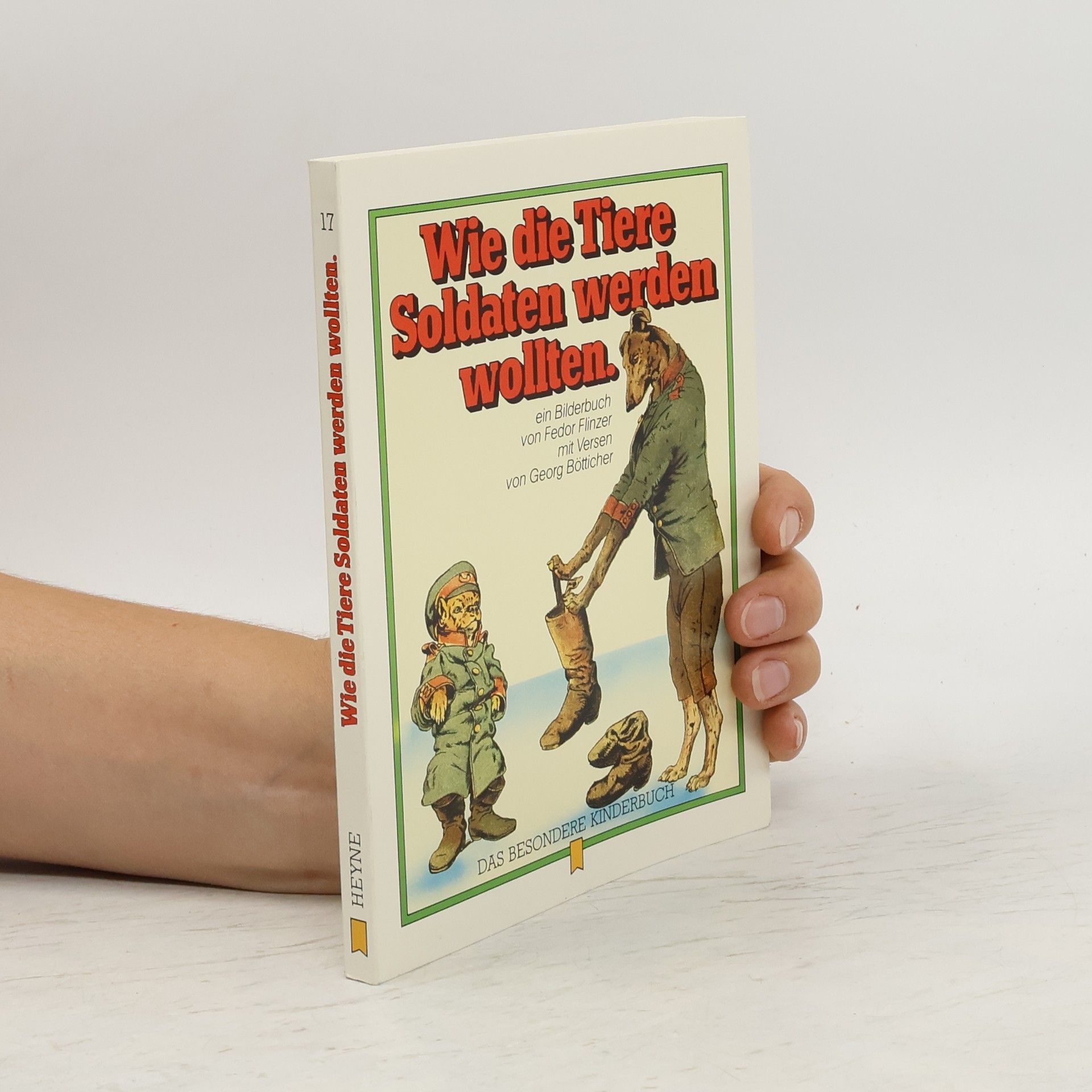 Fedor Flinzer Wie die Tiere Soldaten werden wollten