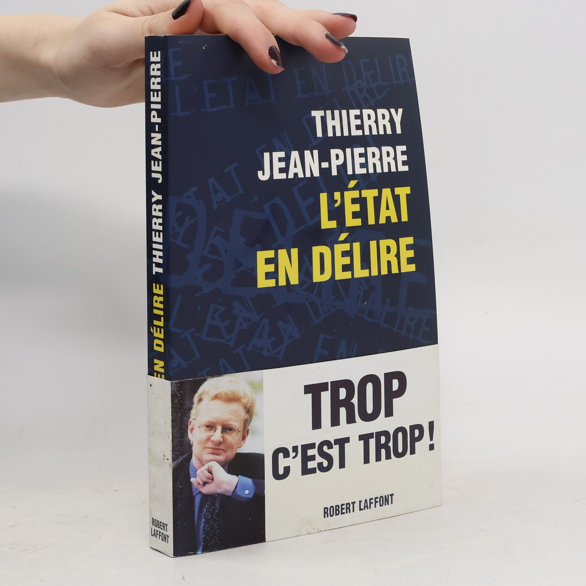 Thierry Jean-Pierre L'Etat en délire