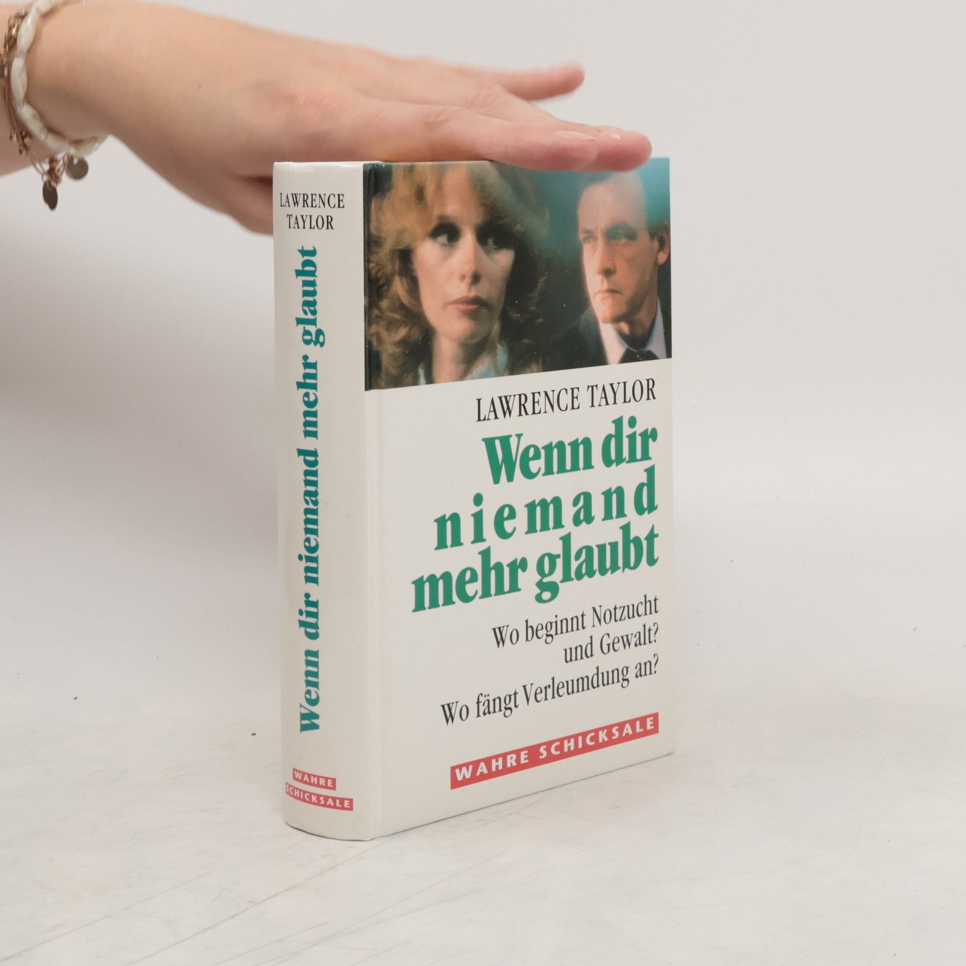 Lawrence Taylor Wenn dir niemand mehr glaubt