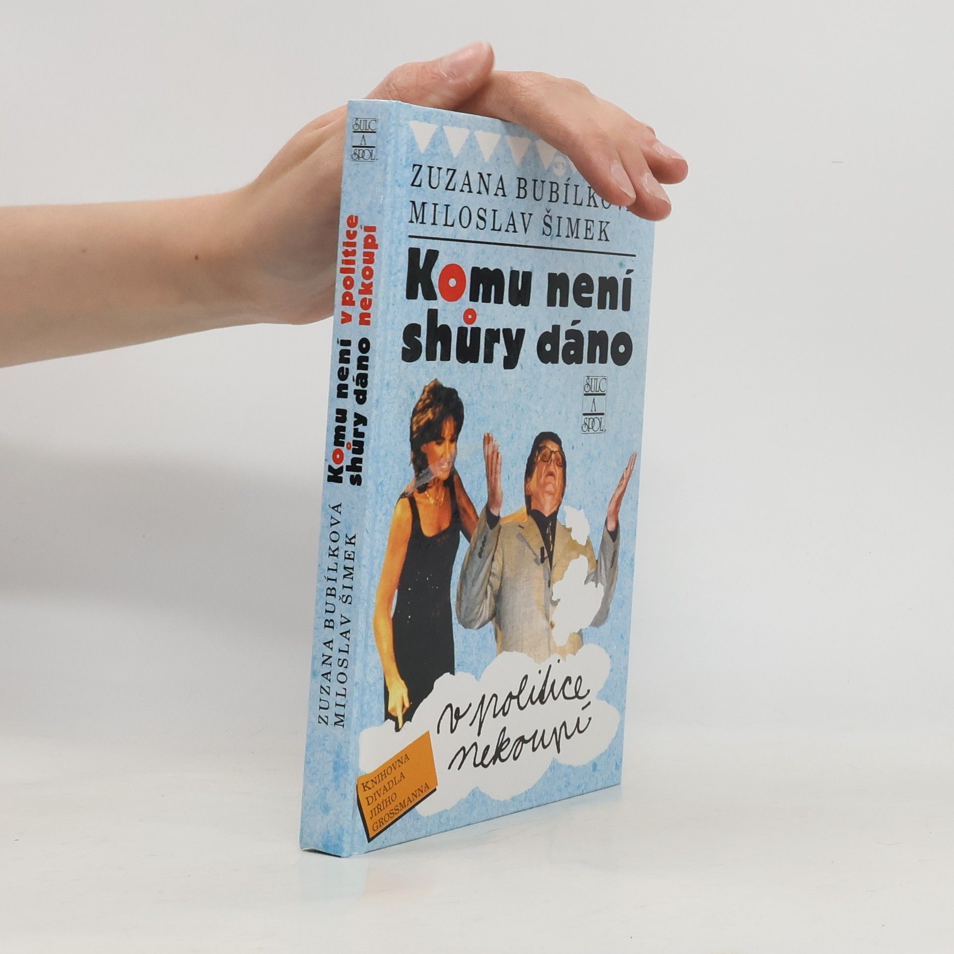Zuzana Bubílková Komu není shůry dáno v politice nekoupí