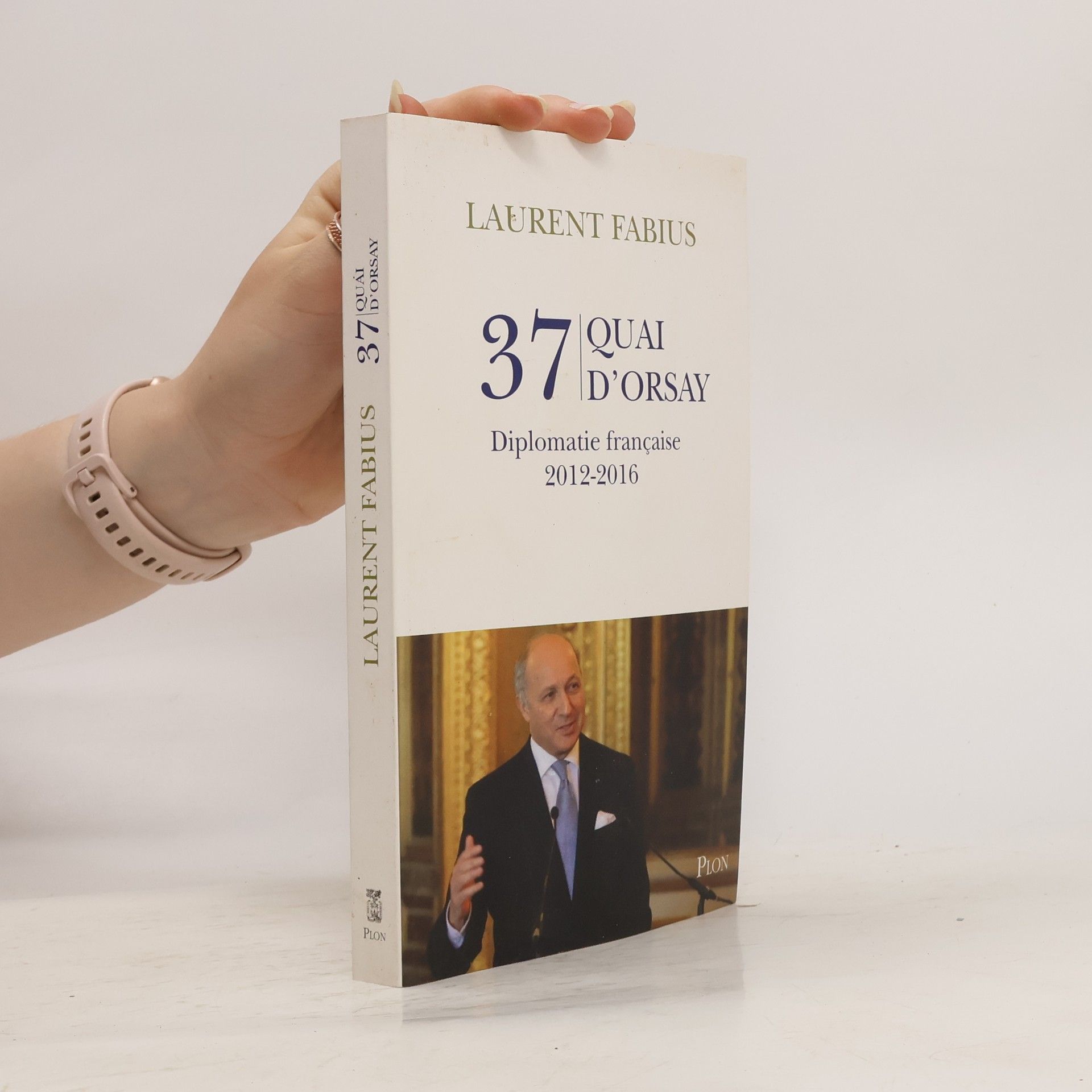 Laurent Fabius 37, quai d'Orsay